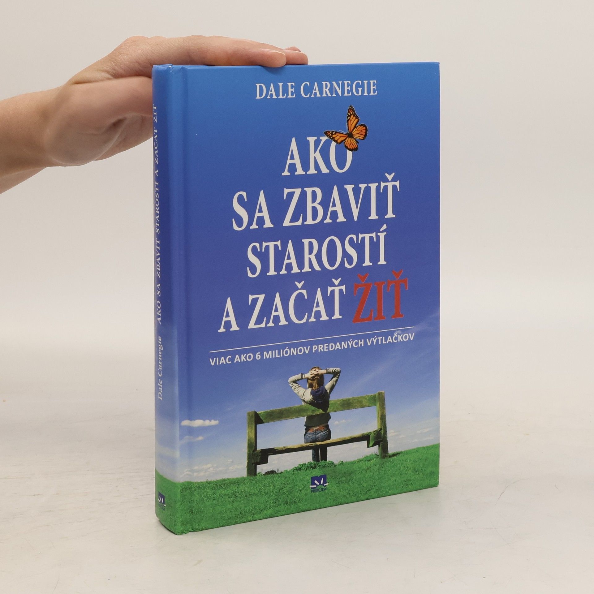 Dale Carnegie Ako sa zbaviť starostí a začať žiť