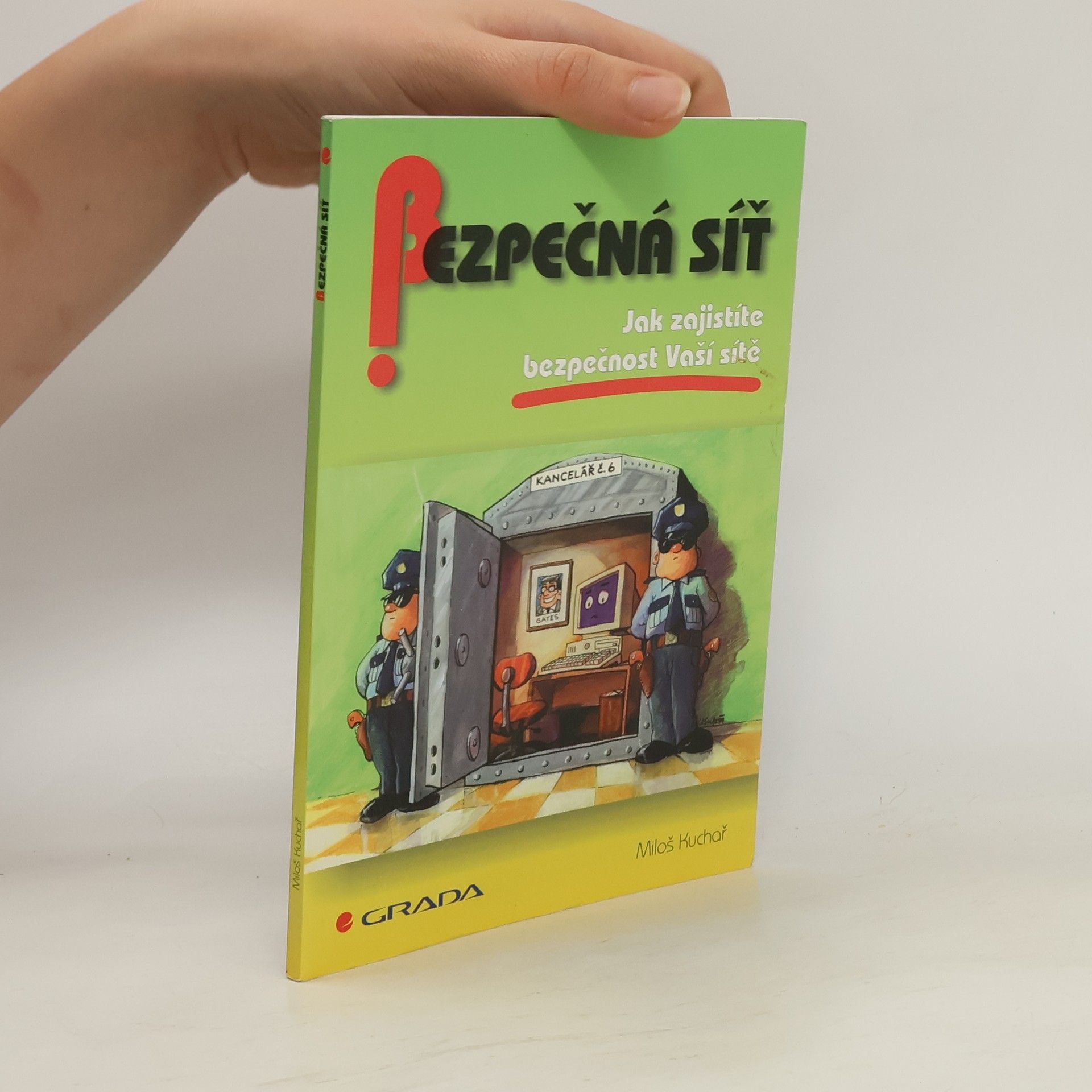 Miloš Kuchař Bezpečná síť