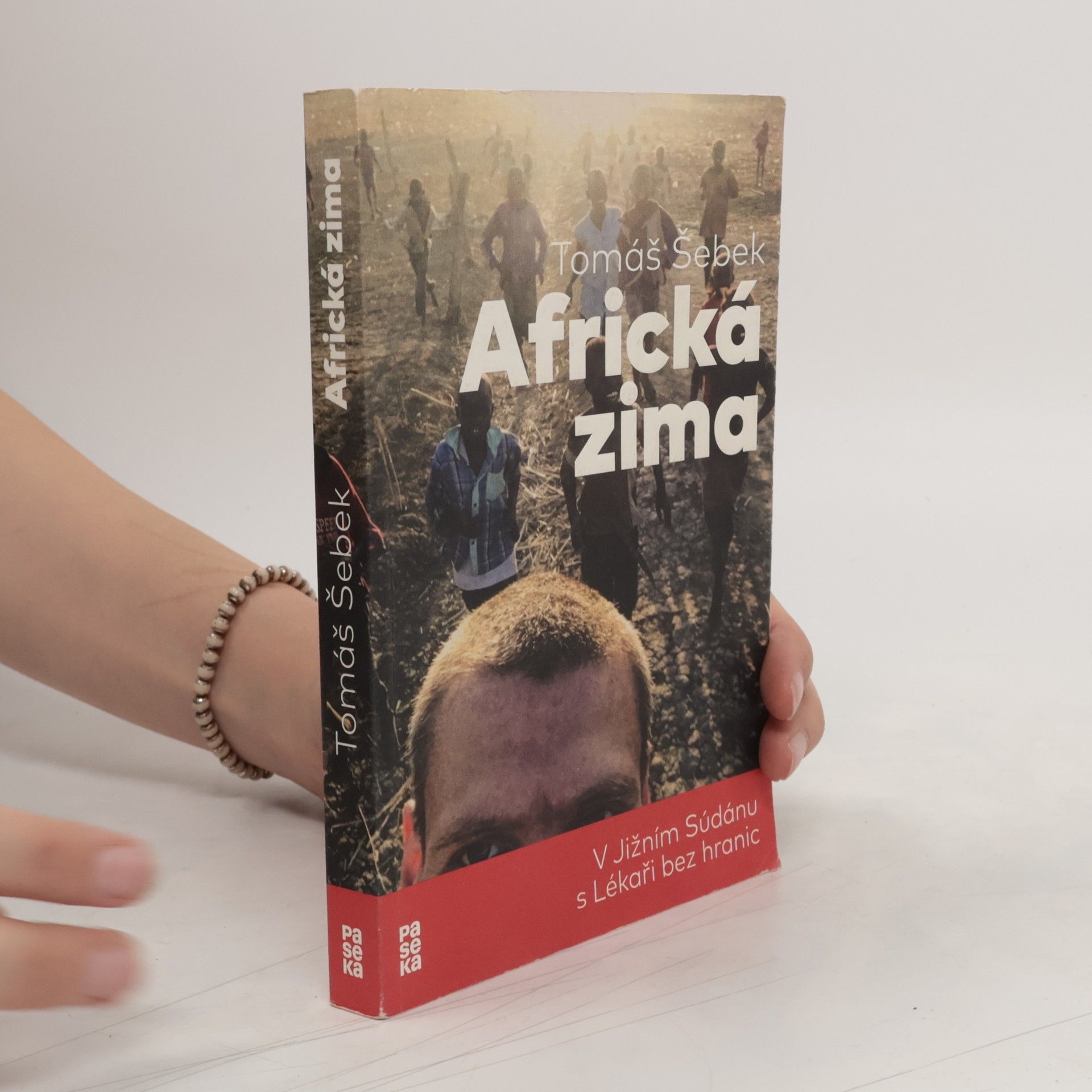 Tomáš Šebek Africká zima: V Jižním Súdánu s Lékaři bez hranic