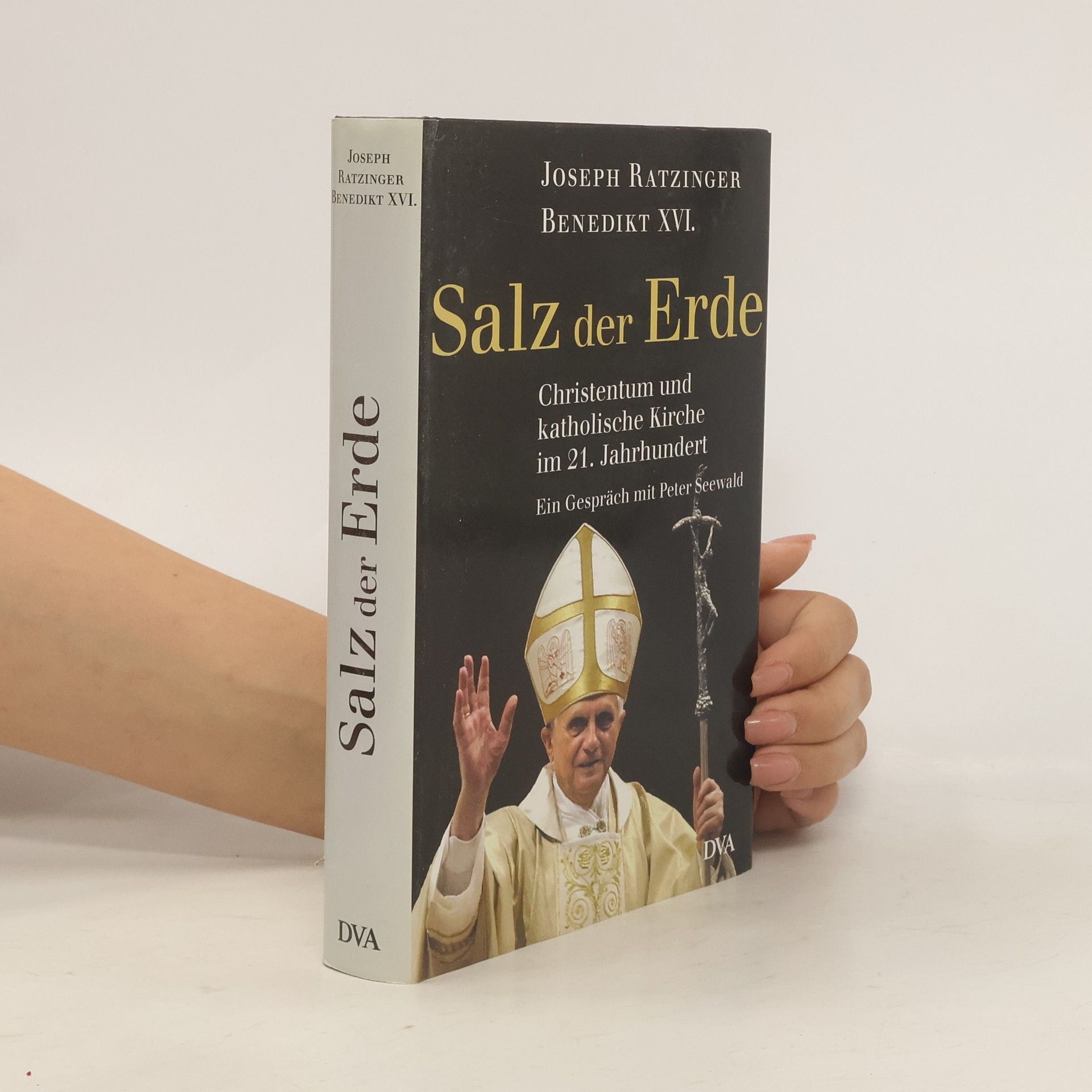 Joseph Ratzinger Salz der Erde: Christentum und katholische Kirche im der 21. Jahrhundert