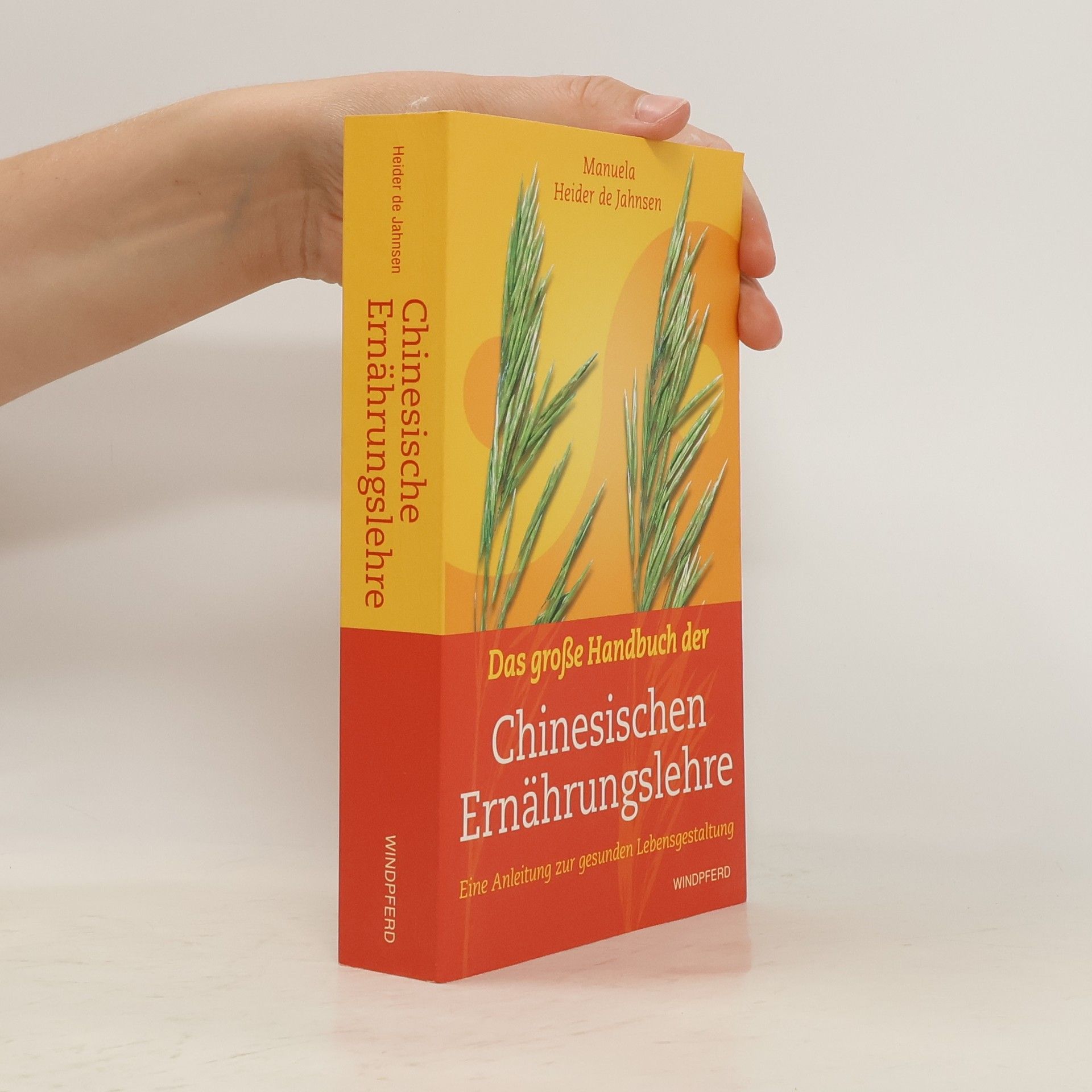 Manuela Heider de Jahnsen Das große Handbuch der chinesischen Ernährungslehre