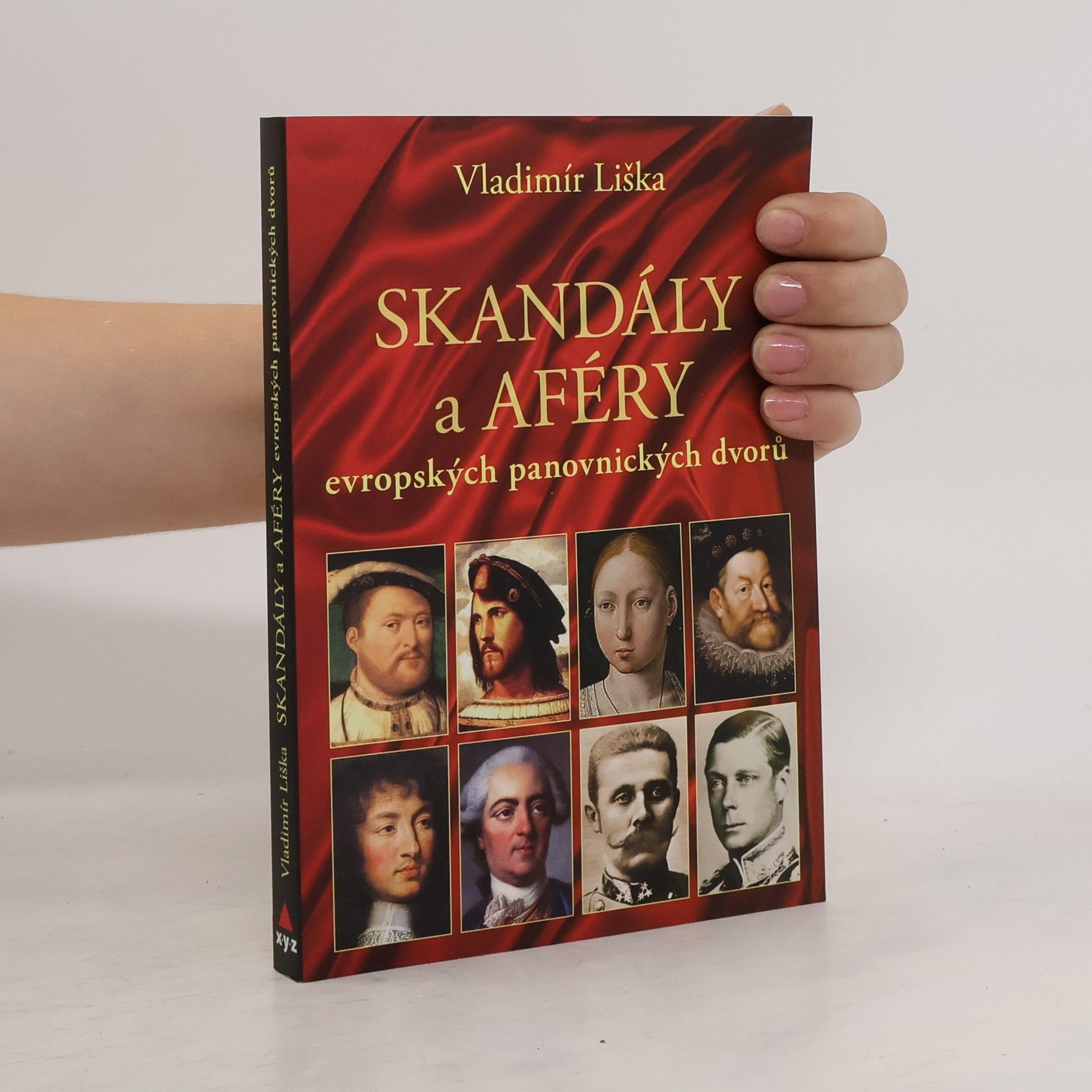 Vladimír Liška Skandály a aféry evropských panovnických dvorů