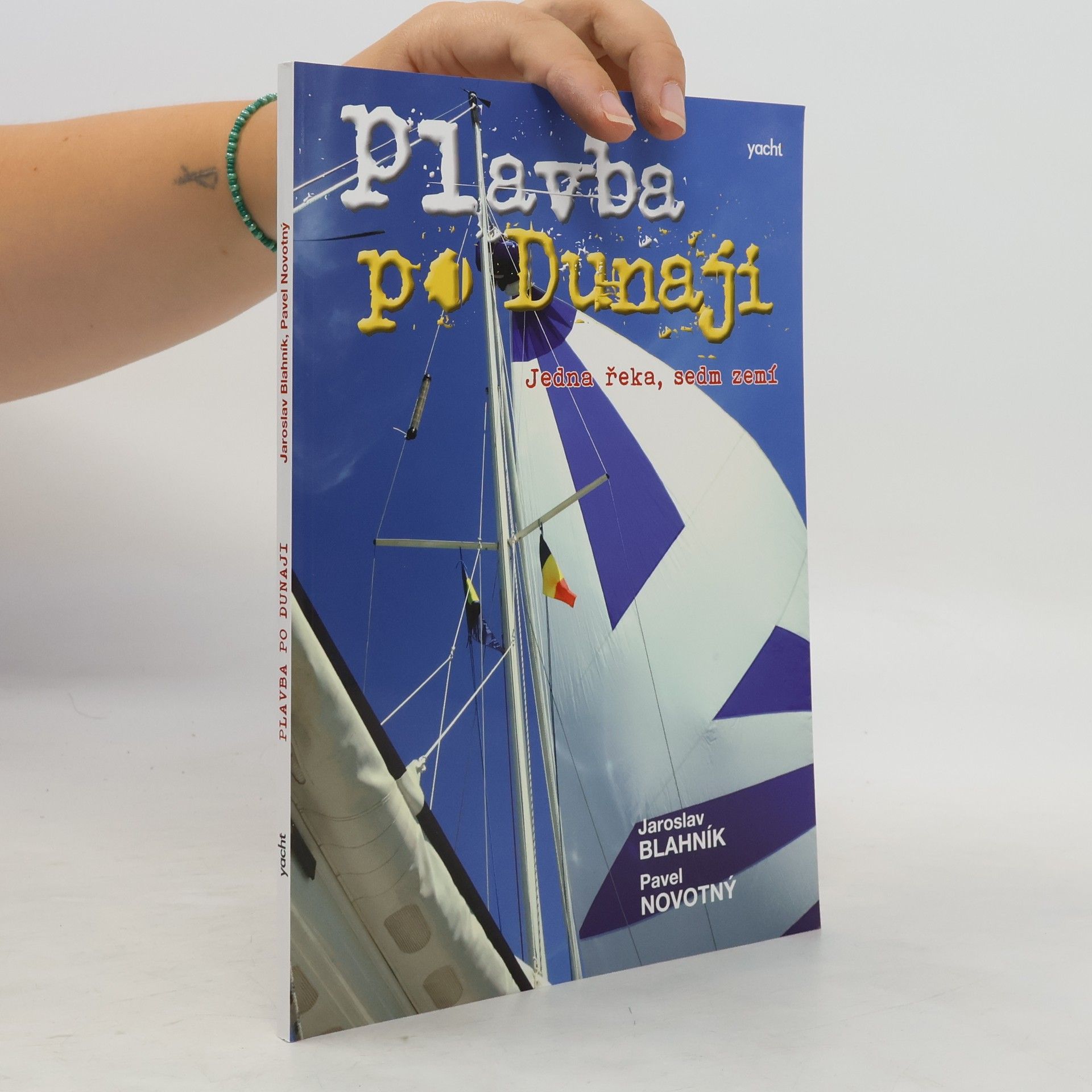 Jaroslav Blahník Plavba po Dunaji - Jedna řeka, sedm zemí