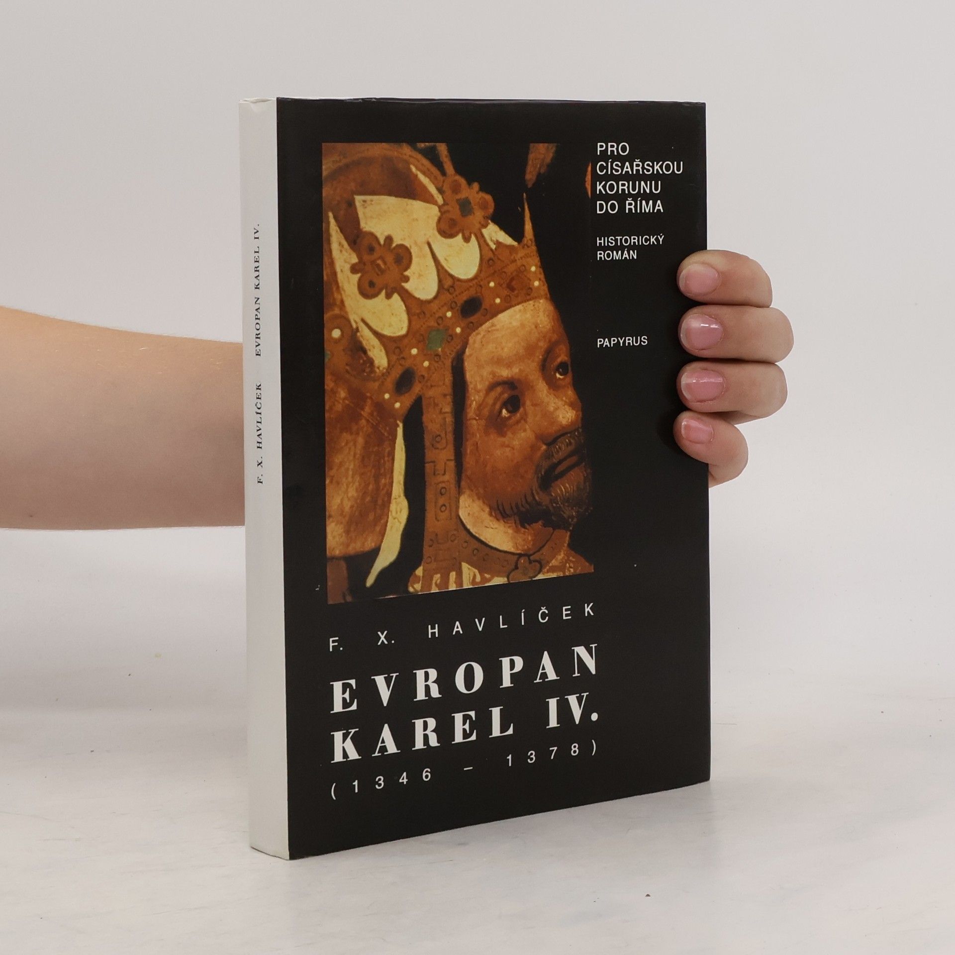F. X. Havlíček Evropan Karel IV : Historický román