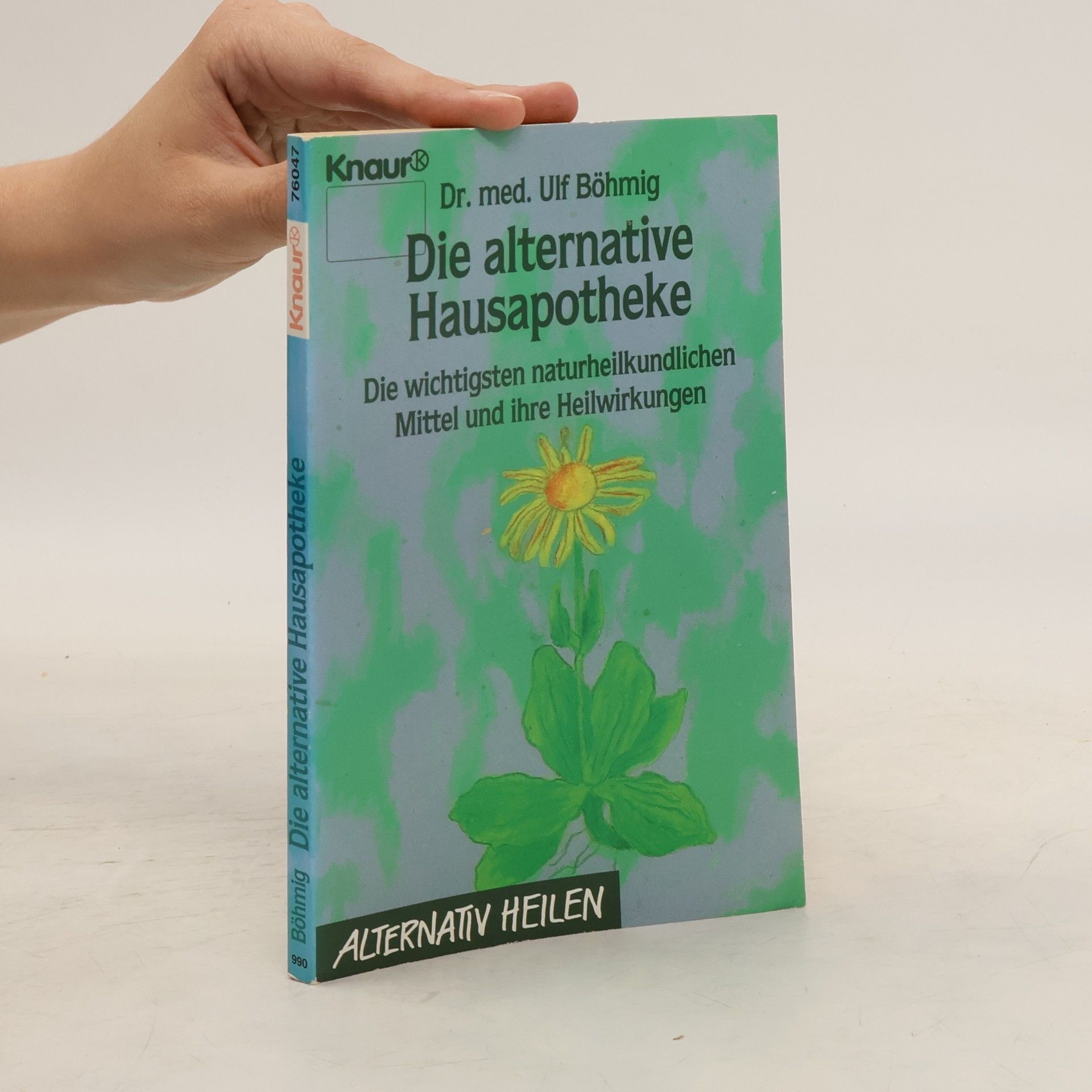 Ulf Böhmig Die alternative Hausapotheke