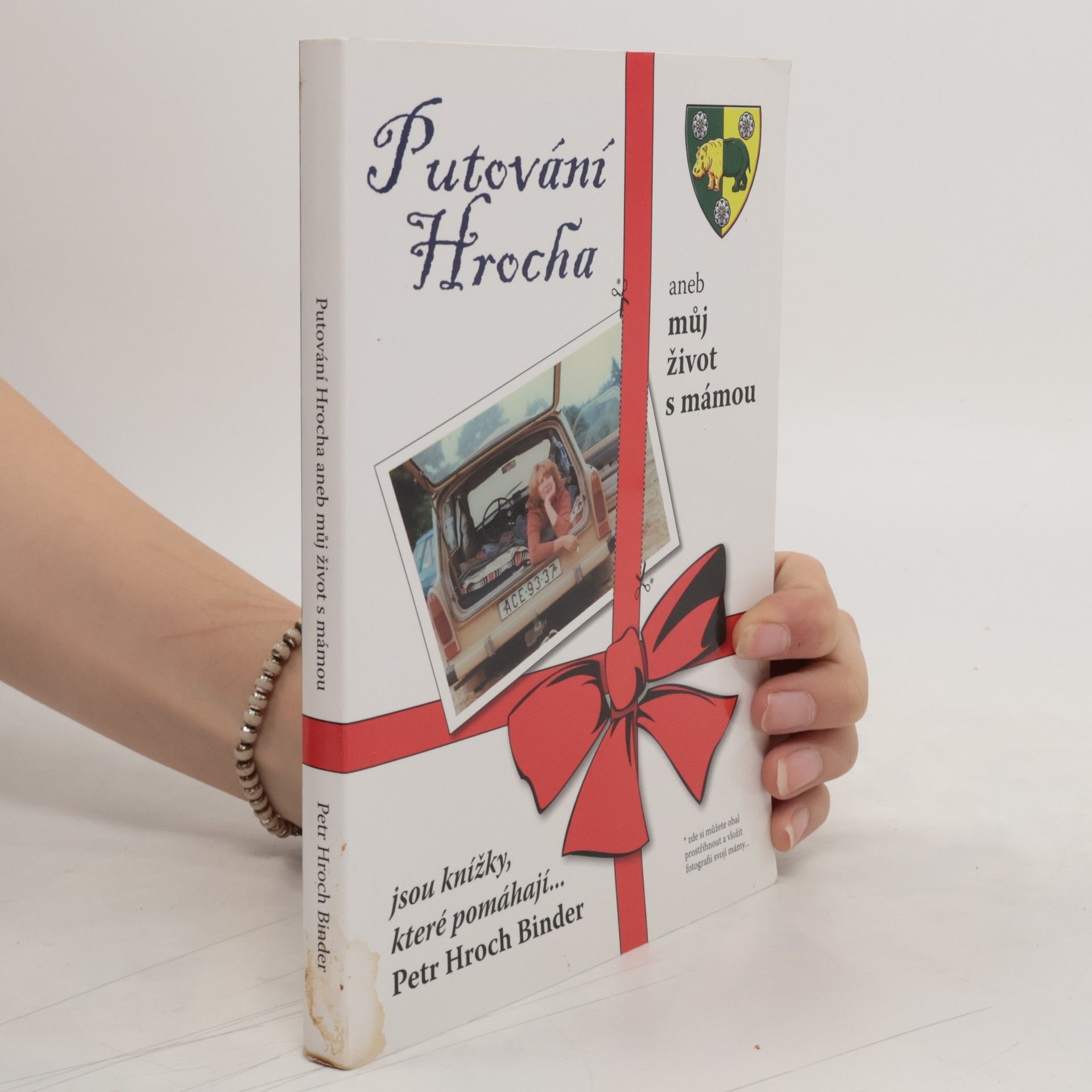 Petr Hroch Binder Putování Hrocha, aneb můj život s mámou
