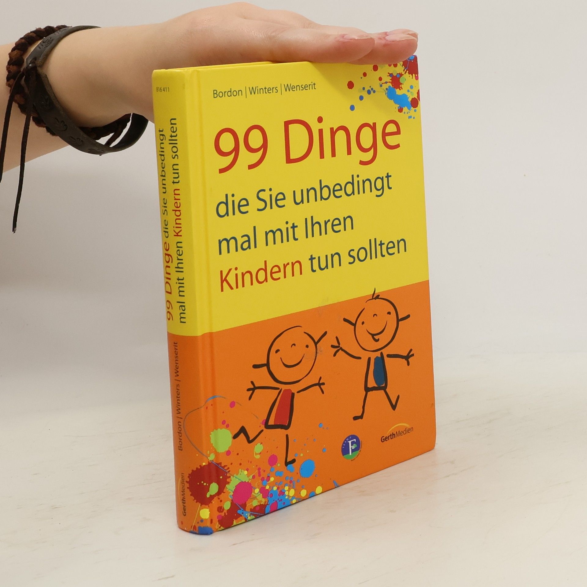 David Bordon 99 Dinge, die Sie unbedingt mal mit Ihren Kindern tun sollten