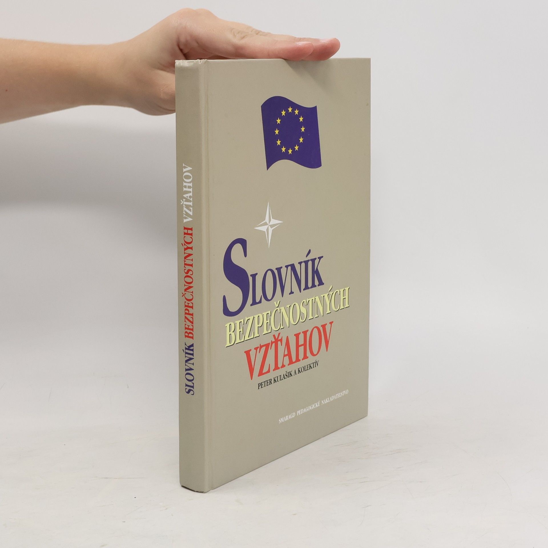 Peter Kulašik Slovník bezpečnostných vzťahov