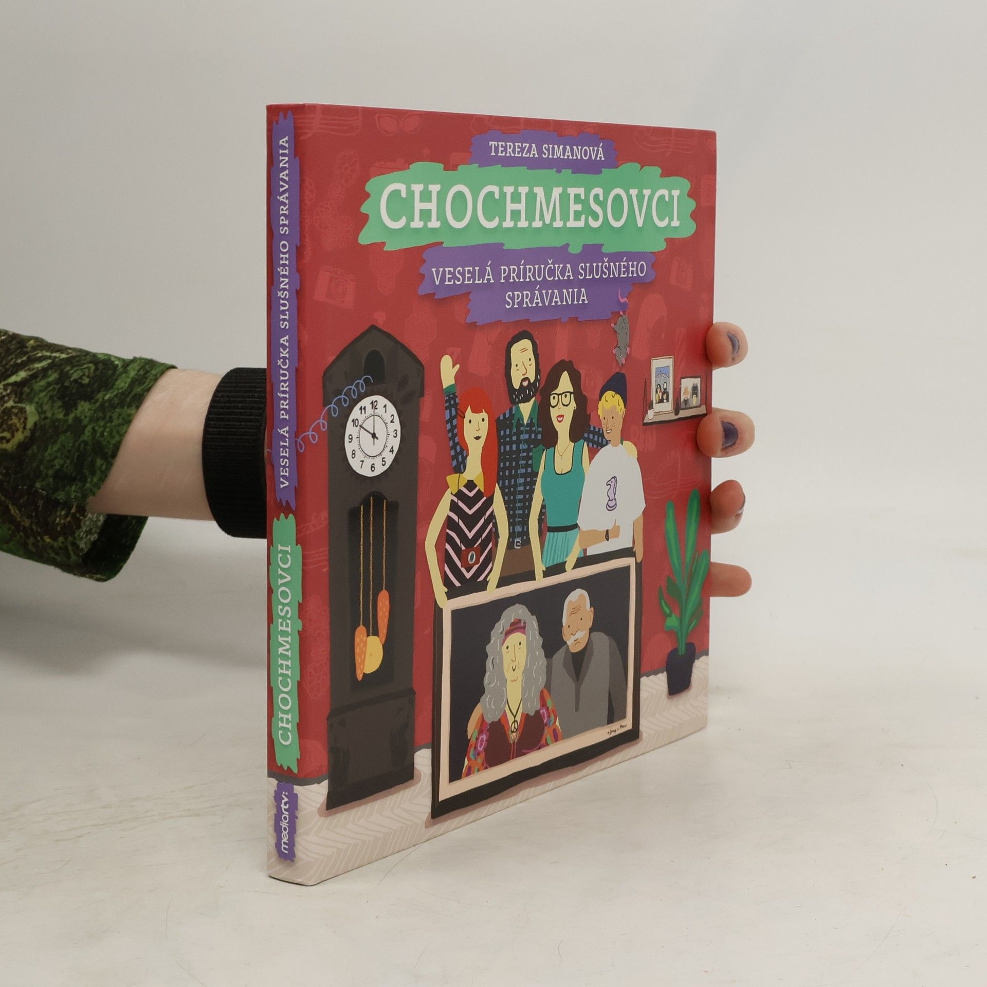 Tereza Simanová Chochmesovci. Veselá príručka slušného správania