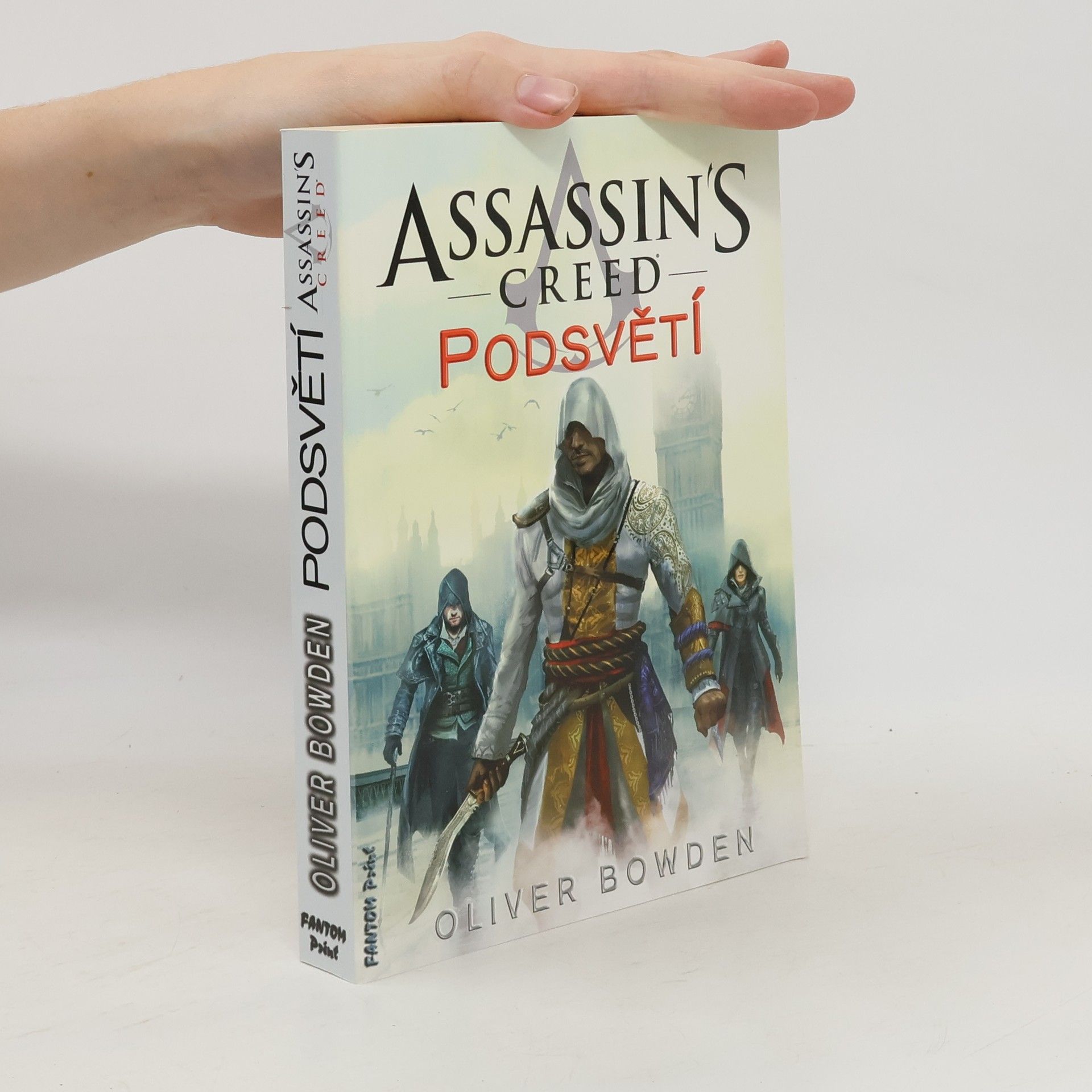 Oliver Bowden Assassin's creed. Podsvětí