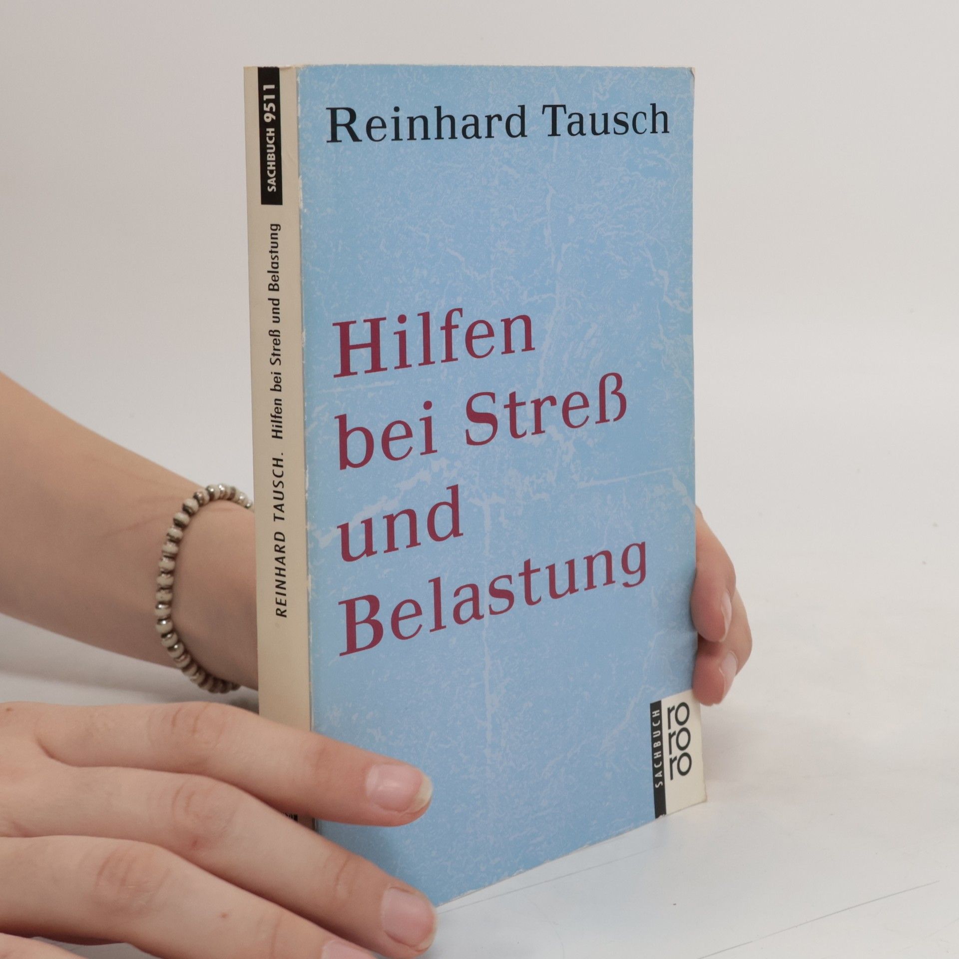 Reinhard Tausch Hilfen bei Stress und Belastung