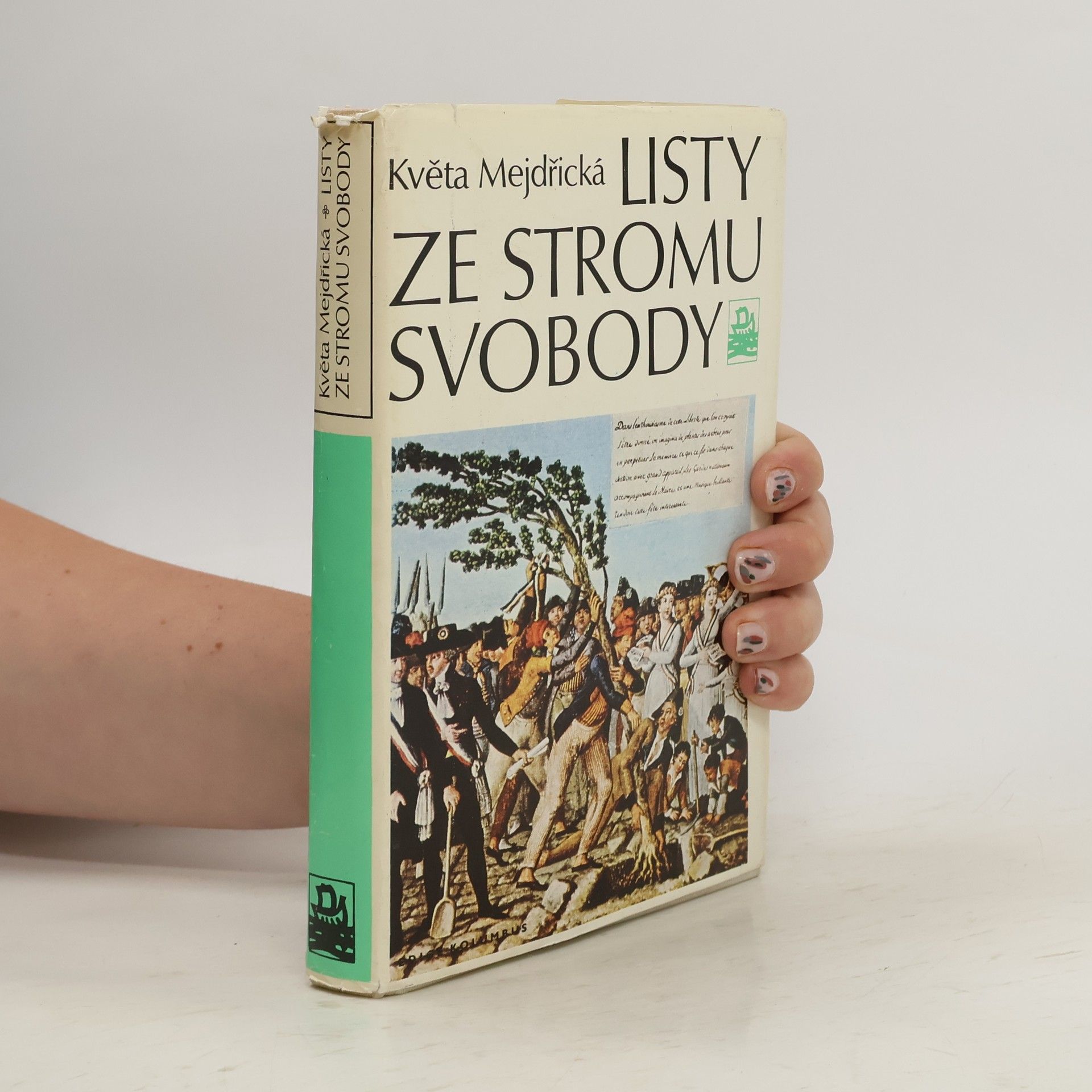 Květa Mejdřická Listy ze stromu svobody