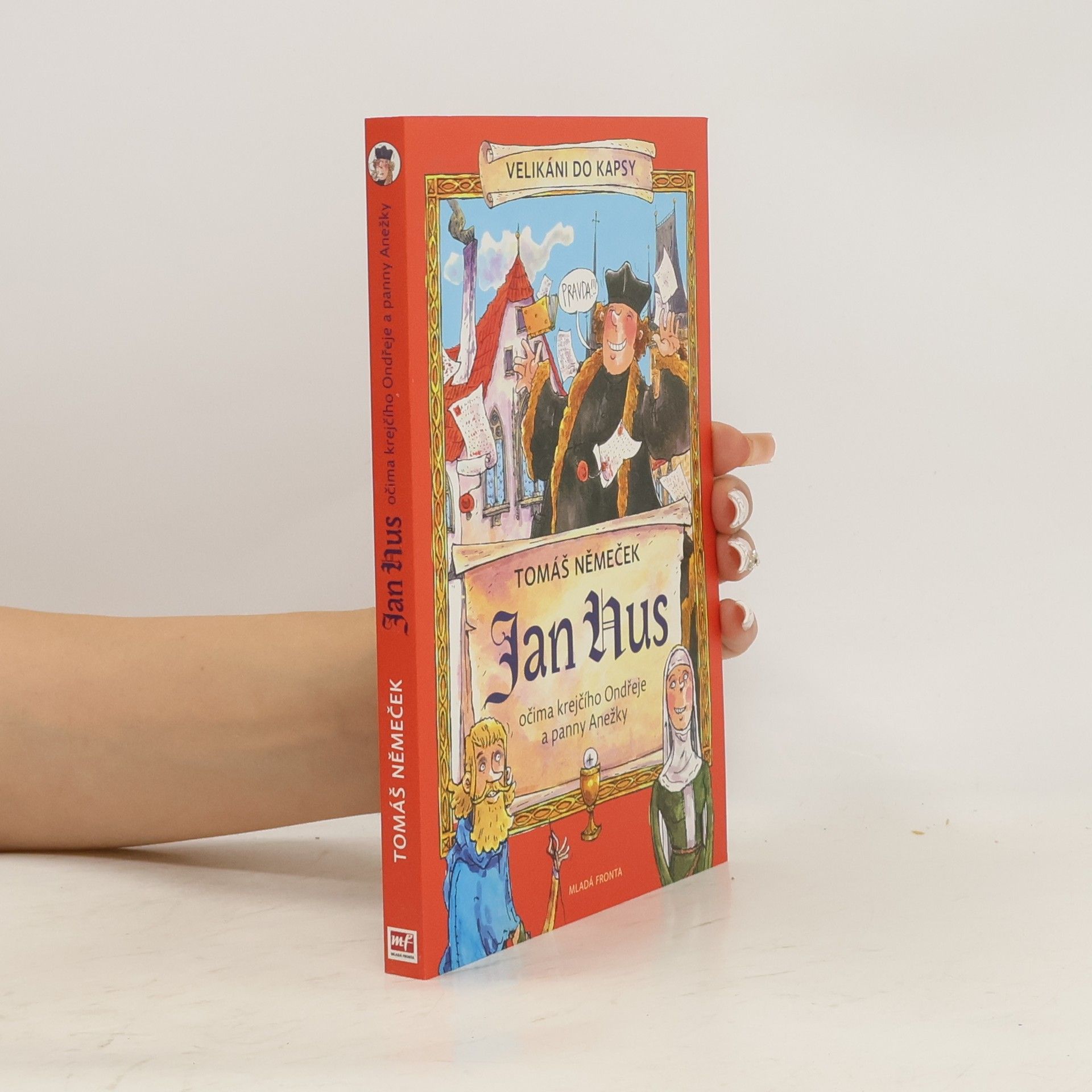Tomáš Němeček Jan Hus očima krejčího Ondřeje a panny Anežky