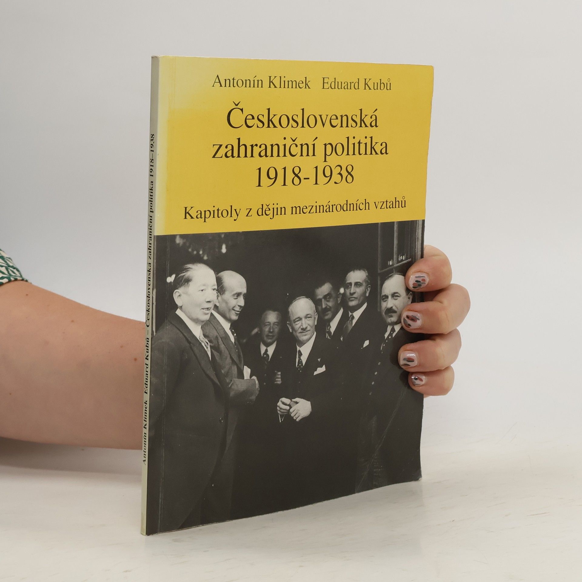 Antonín Klimek Československá zahraniční politika 1918-1938