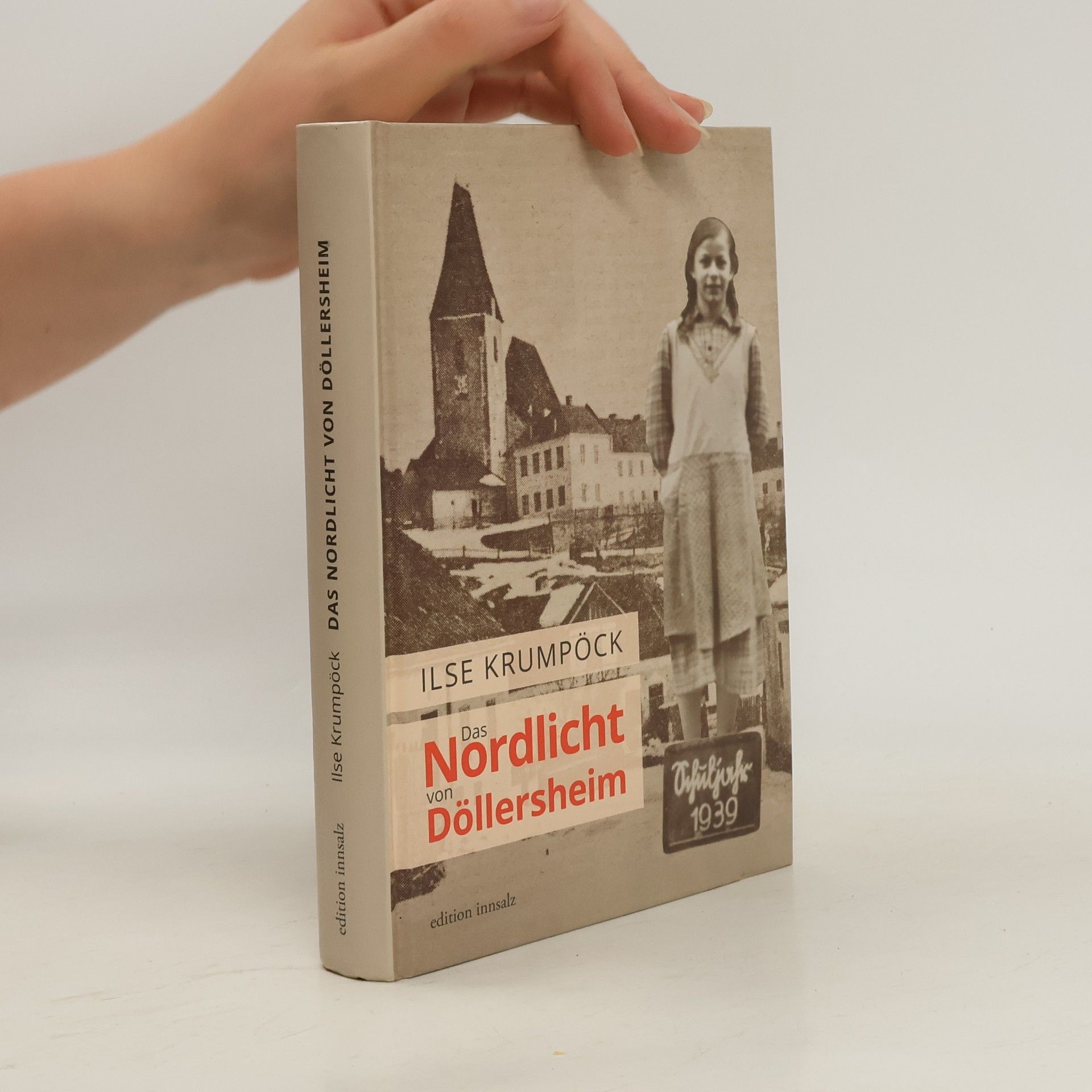 Ilse Krumpöck Das Nordlicht von Döllersheim