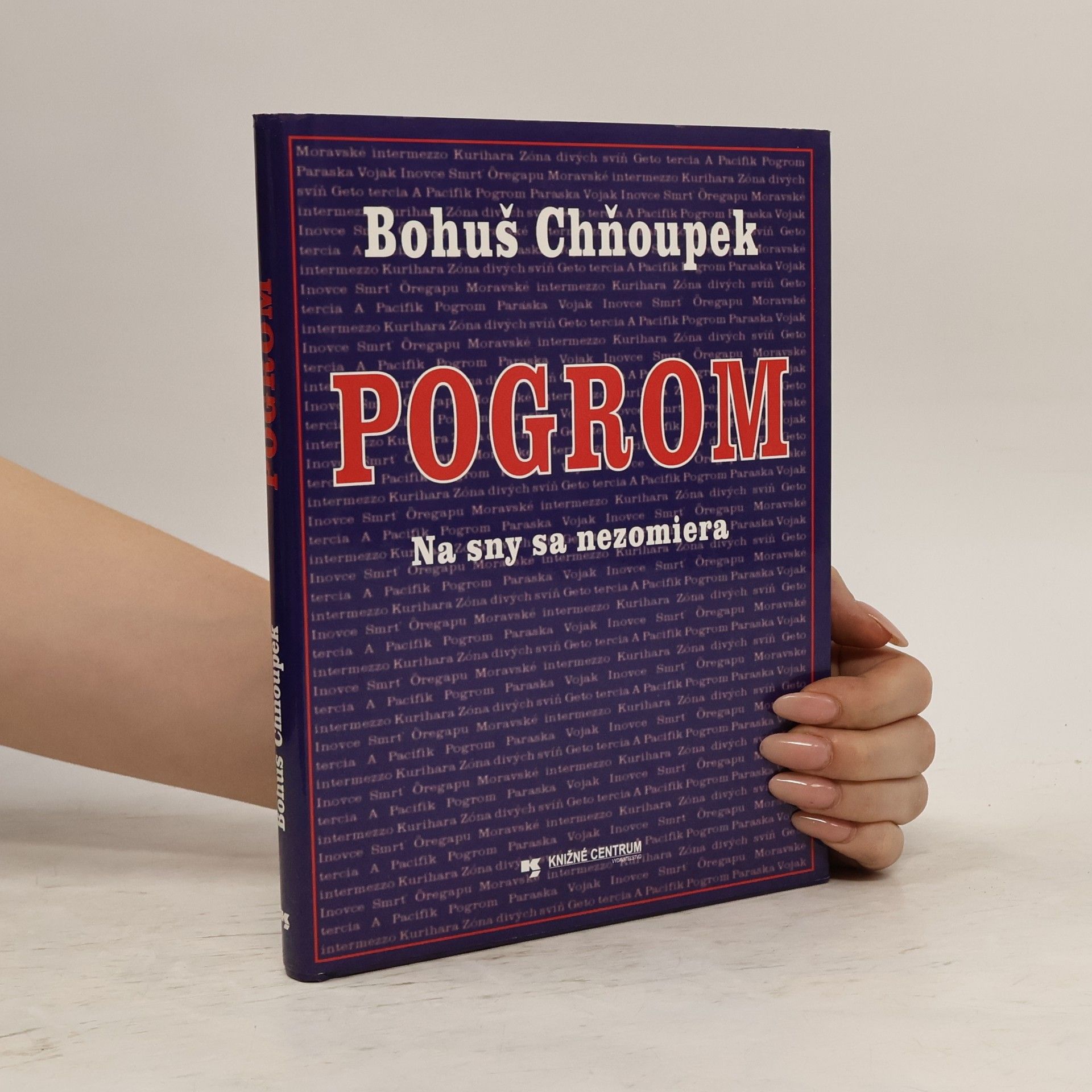 Bohuslav Chňoupek Pogrom - Na sny sa nezomiera