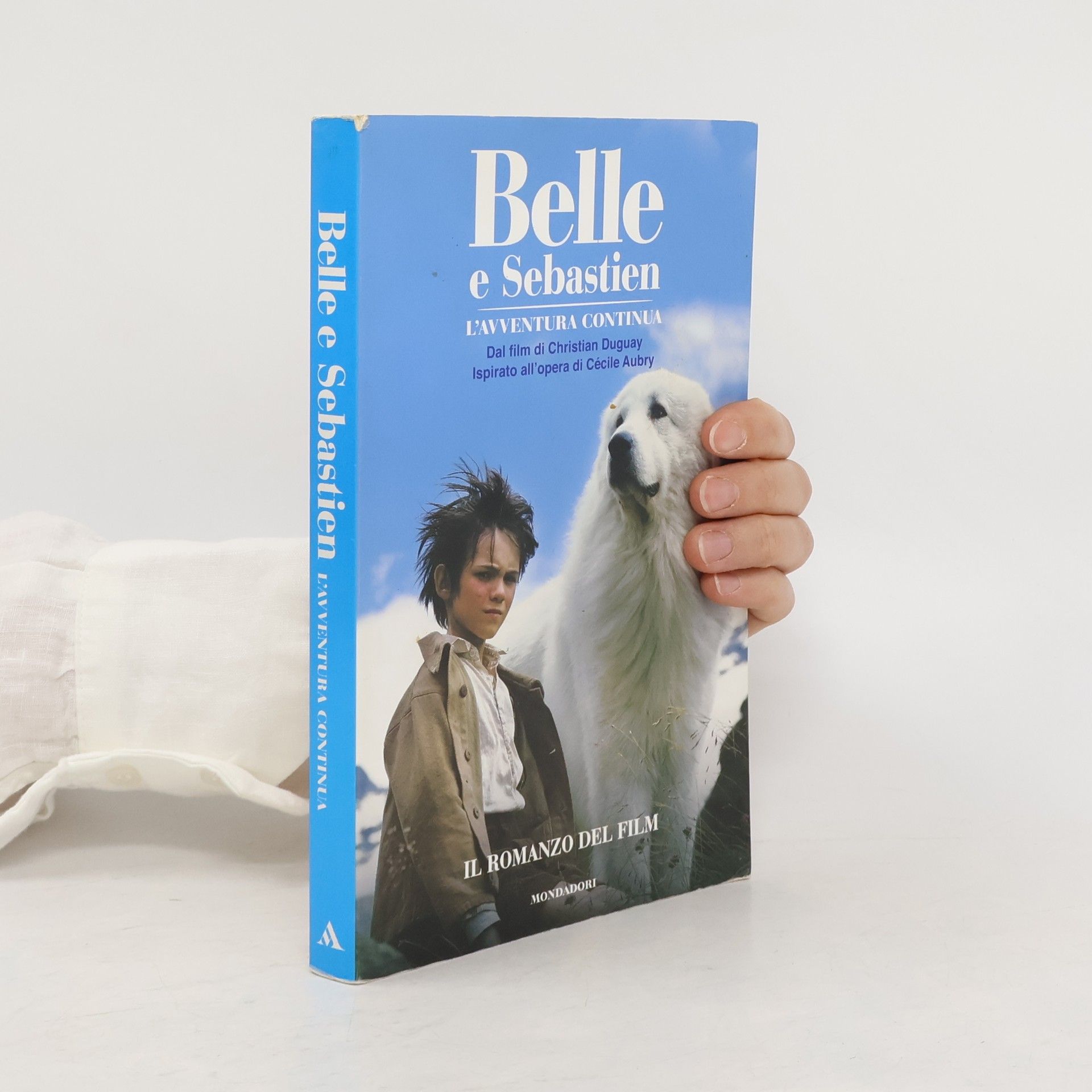 Christine Féret-Fleury Belle e Sebastien. L'avventura continua. Il romanzo del film