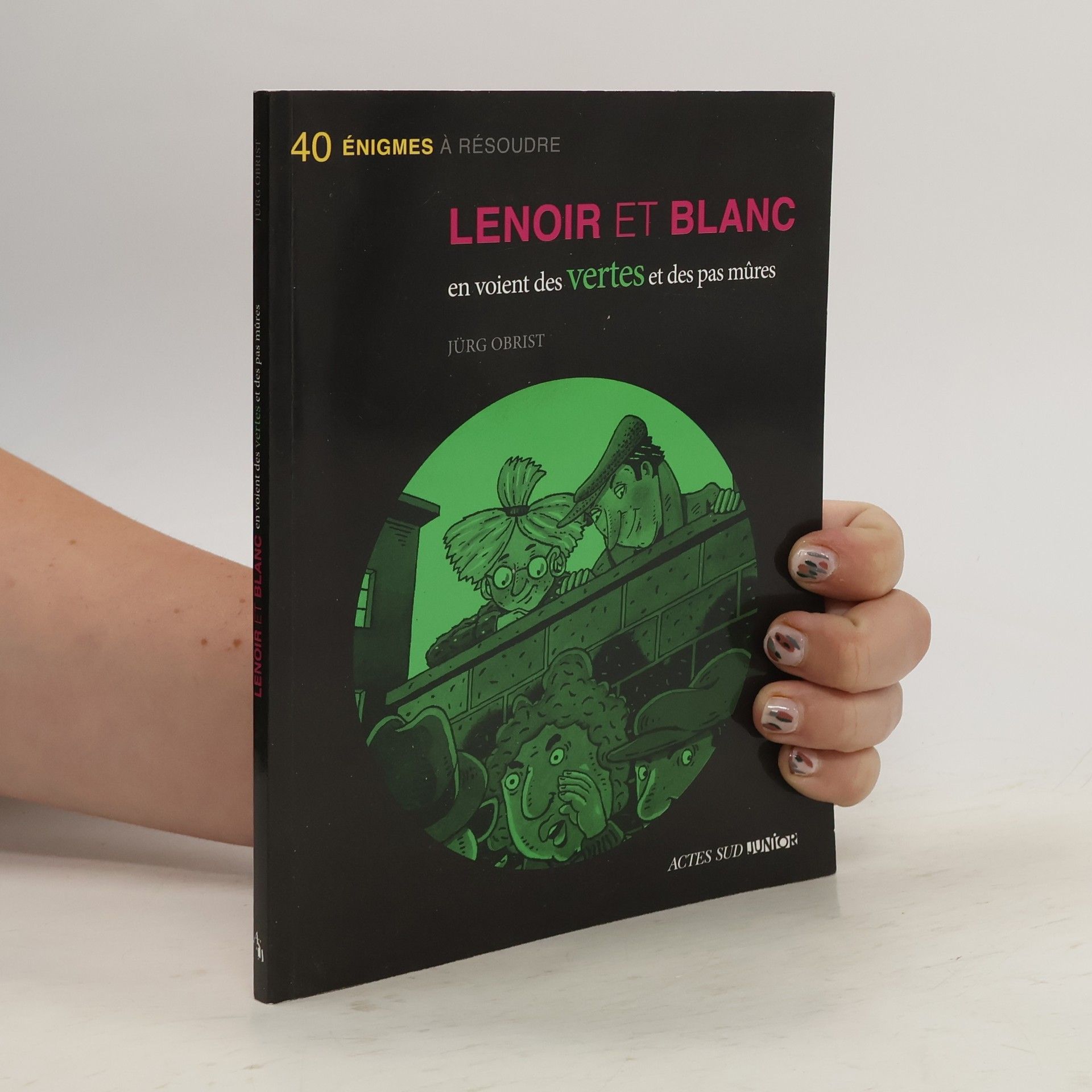 Jürg Obrist Lenoir et Blanc en voient des vertes et des pas mûres