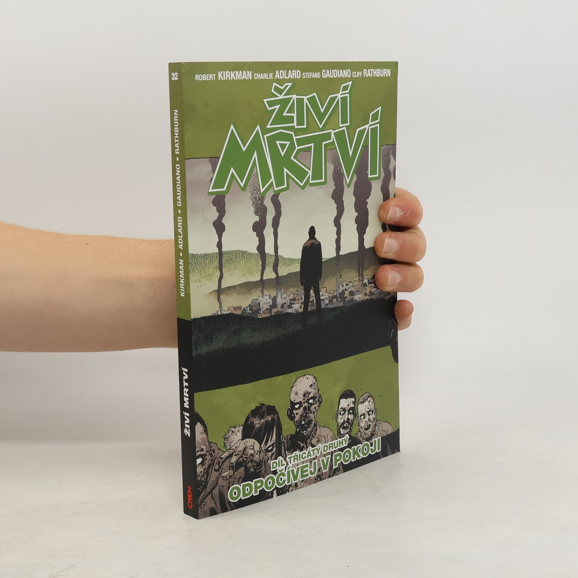 Robert Kirkman Živí mrtví 32: Odpočívej v pokoji