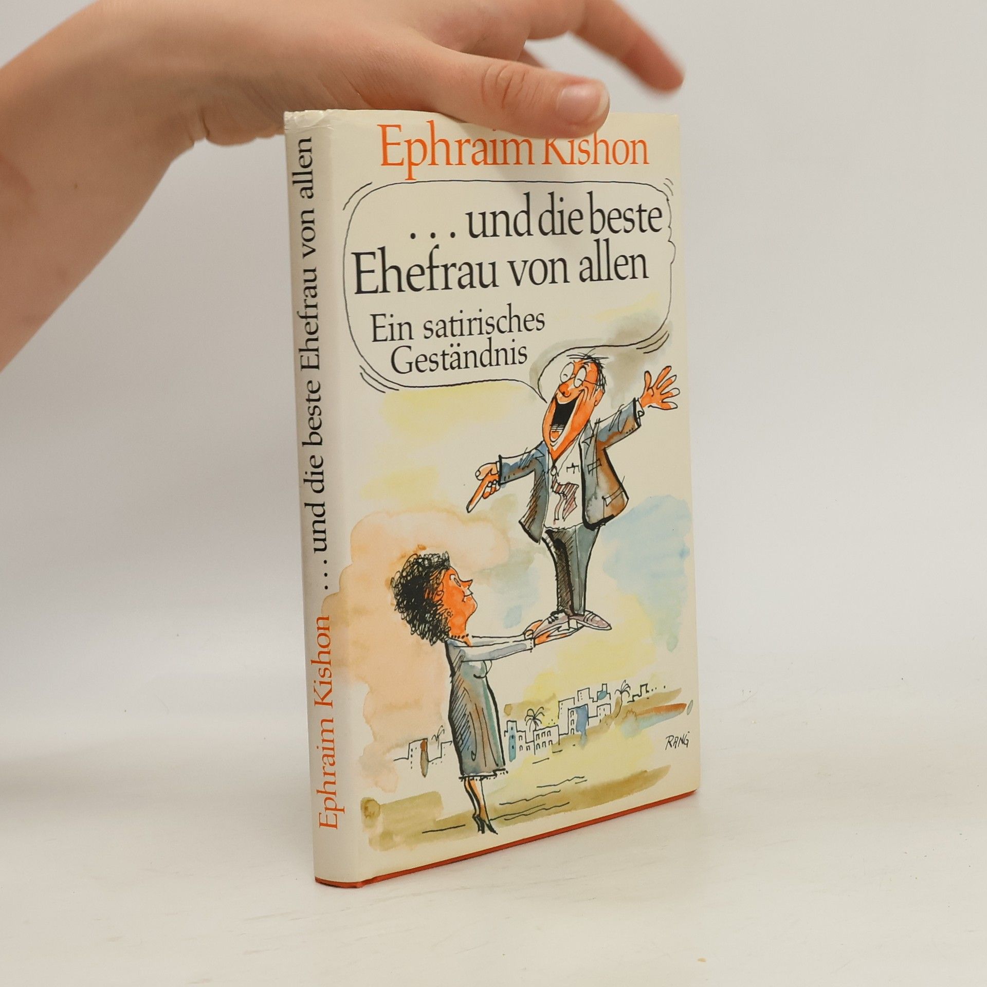 Ephraim Kishon ...und die beste Ehefrau von allen