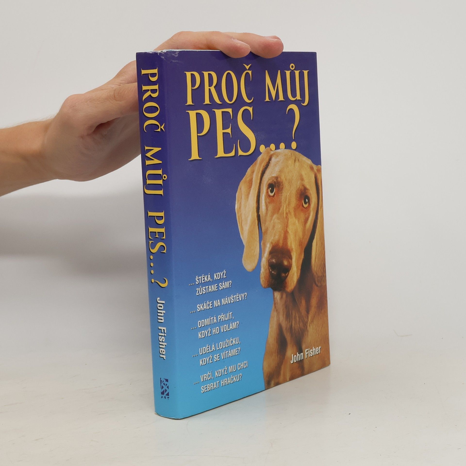 John Fisher Proč můj pes...?