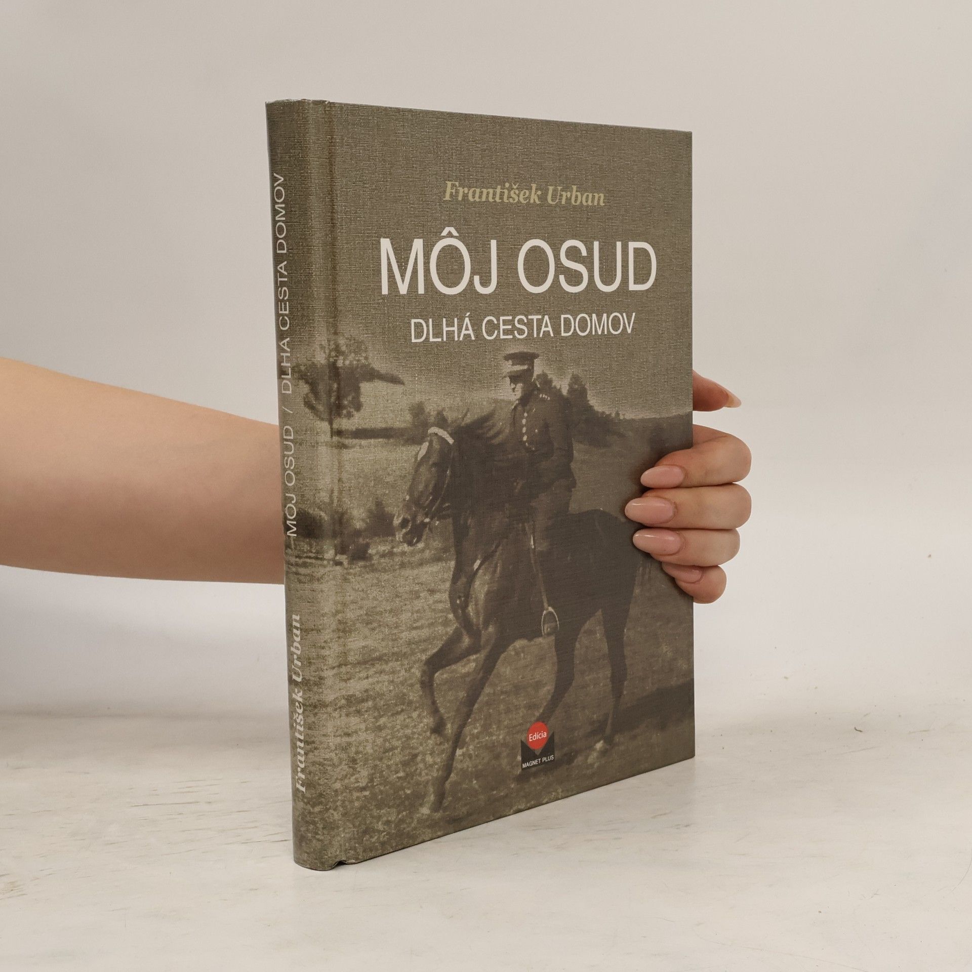 František Urban Môj osud: Dlhá cesta domov