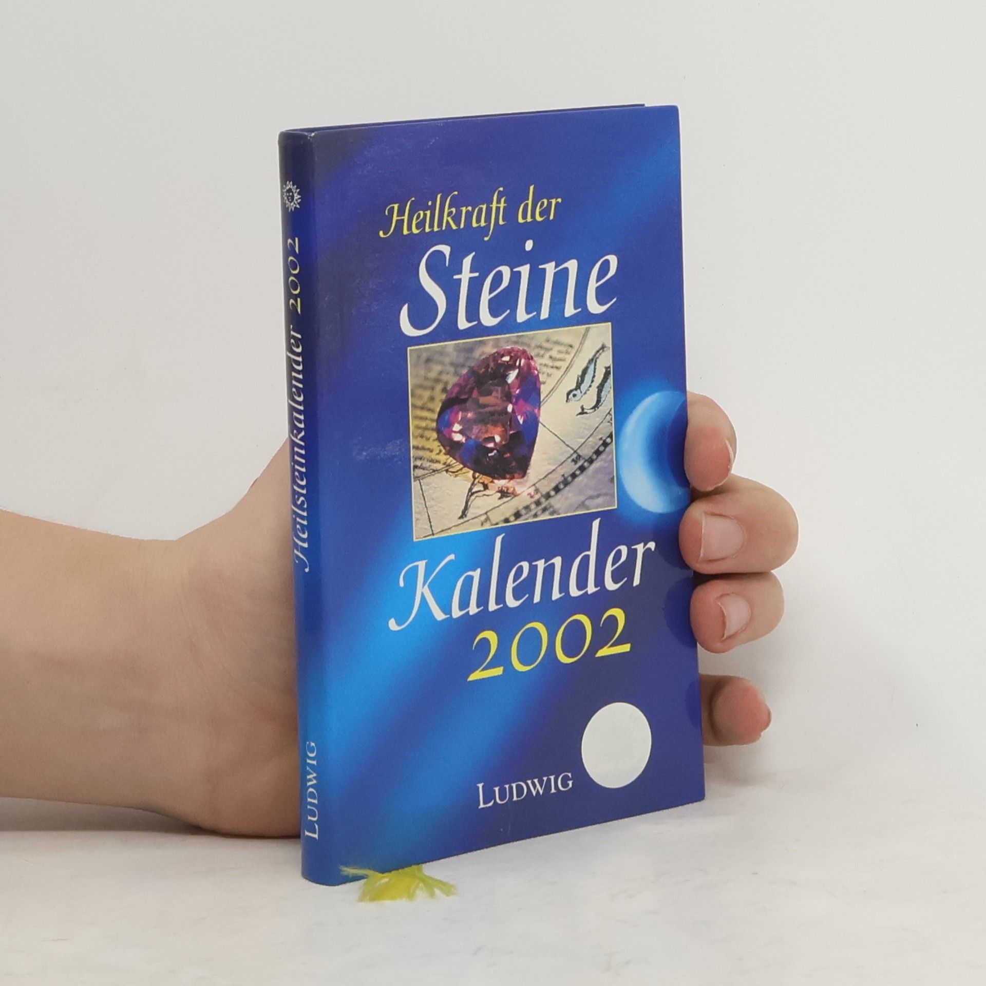 Autorenkollektiv Heilkraft der Steine Kalender 2002