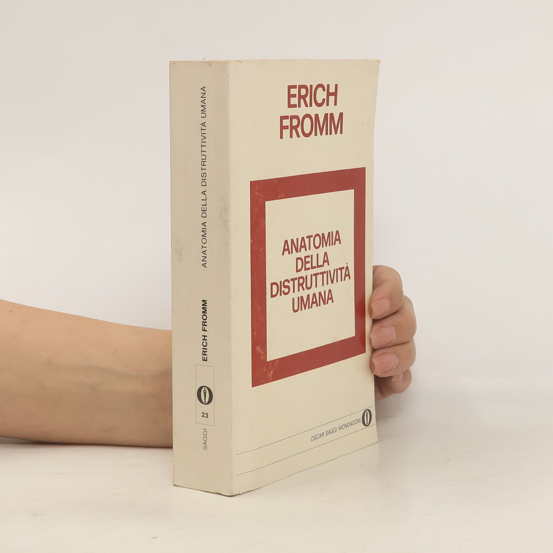 Erich Fromm Anatomia della distruttivitý umana