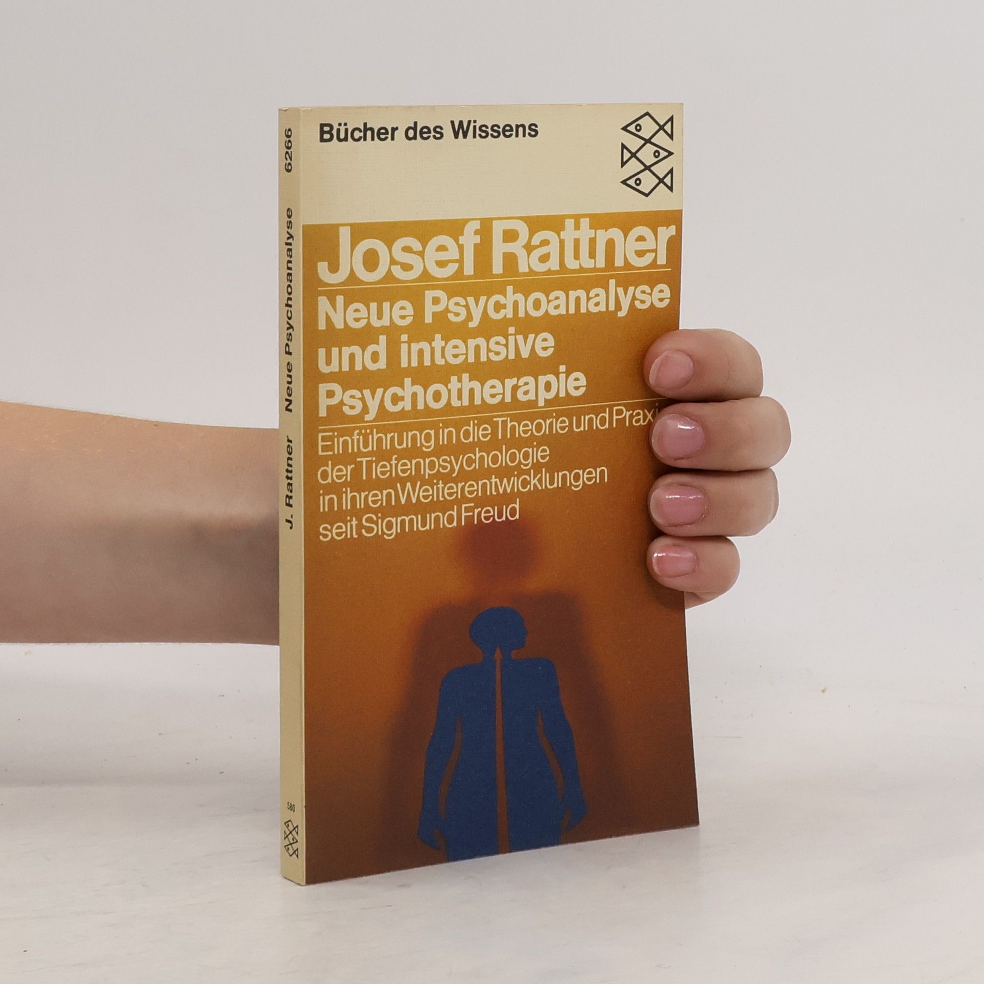 Josef Rattner Neue Psychoanalyse und intensive Psychotherapie