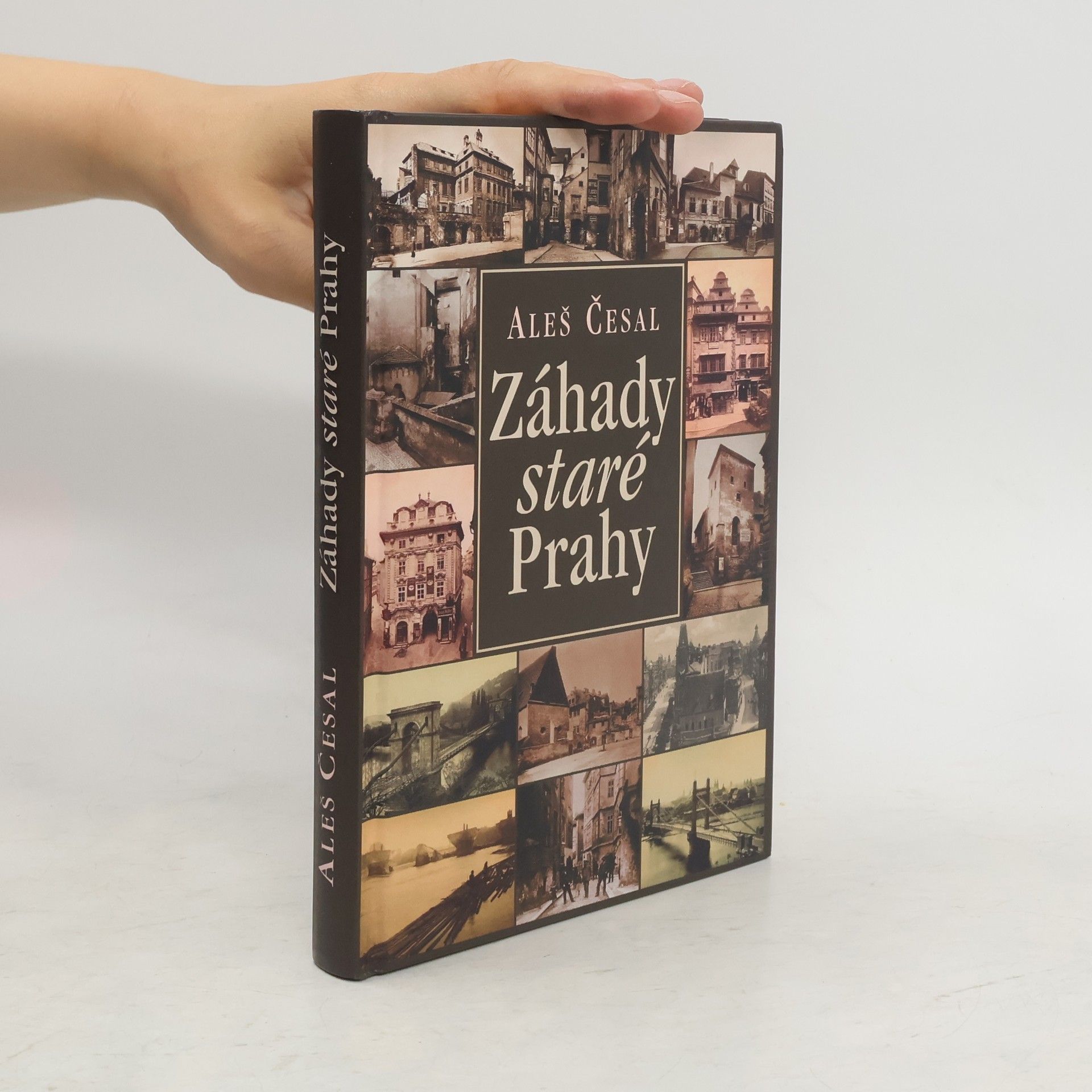 Aleš Česal Záhady staré Prahy