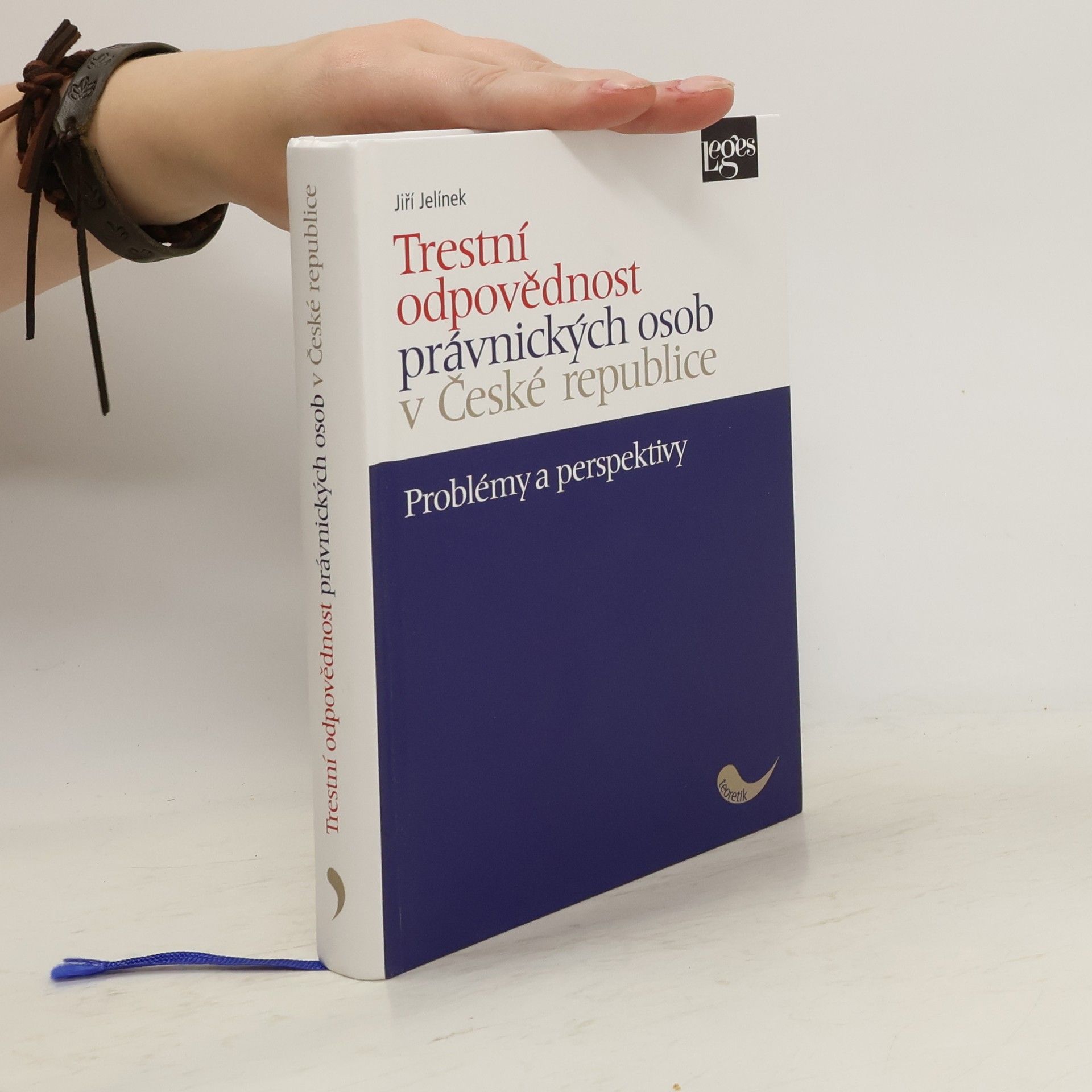 Jiří Jelínek Trestní odpovědnost právnických osob v České republice : problémy a perspektivy