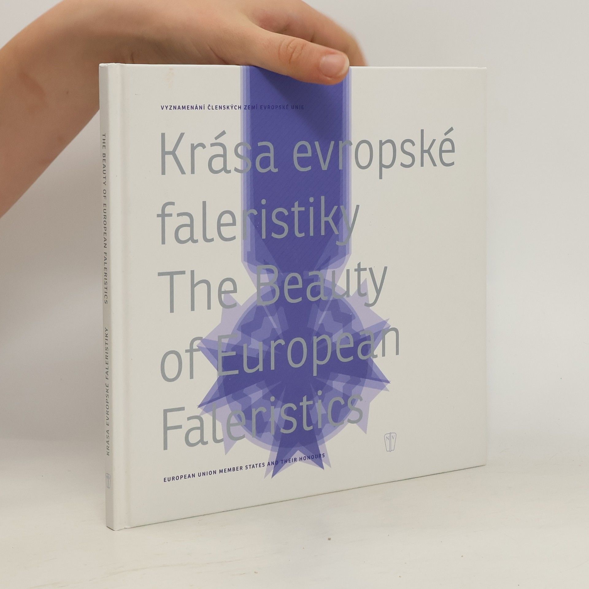 Ondřej Kocourek Krása evropské faleristiky. The Beauty of European Faleristics