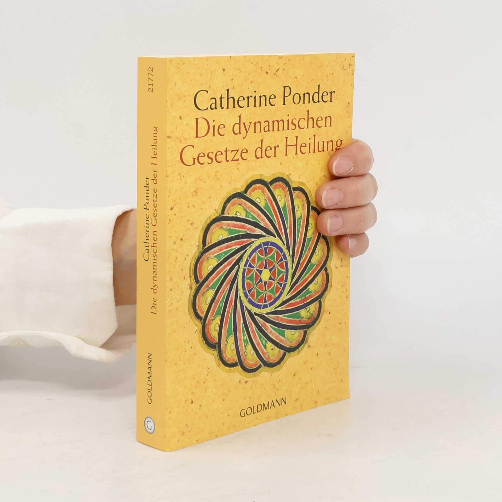 Catherine Ponder Die dynamischen Gesetze der Heilung