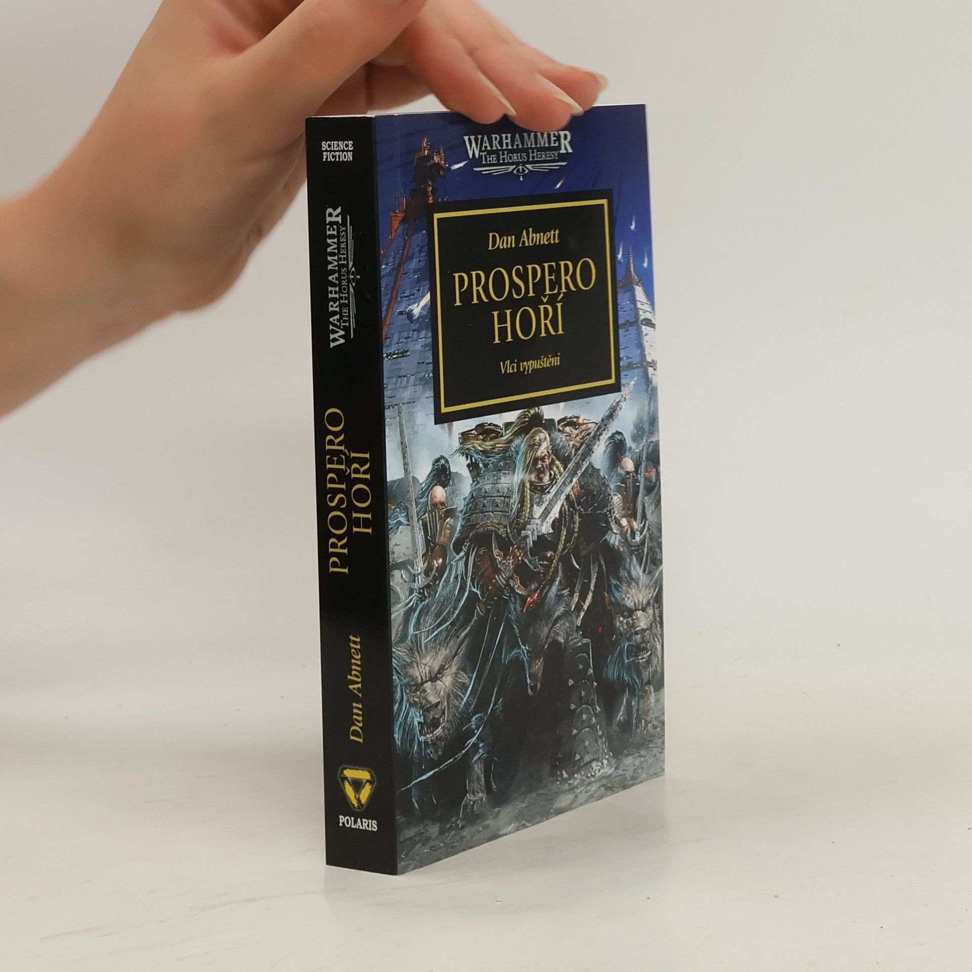 Dan Abnett Prospero hoří. Vlci vypuštěni