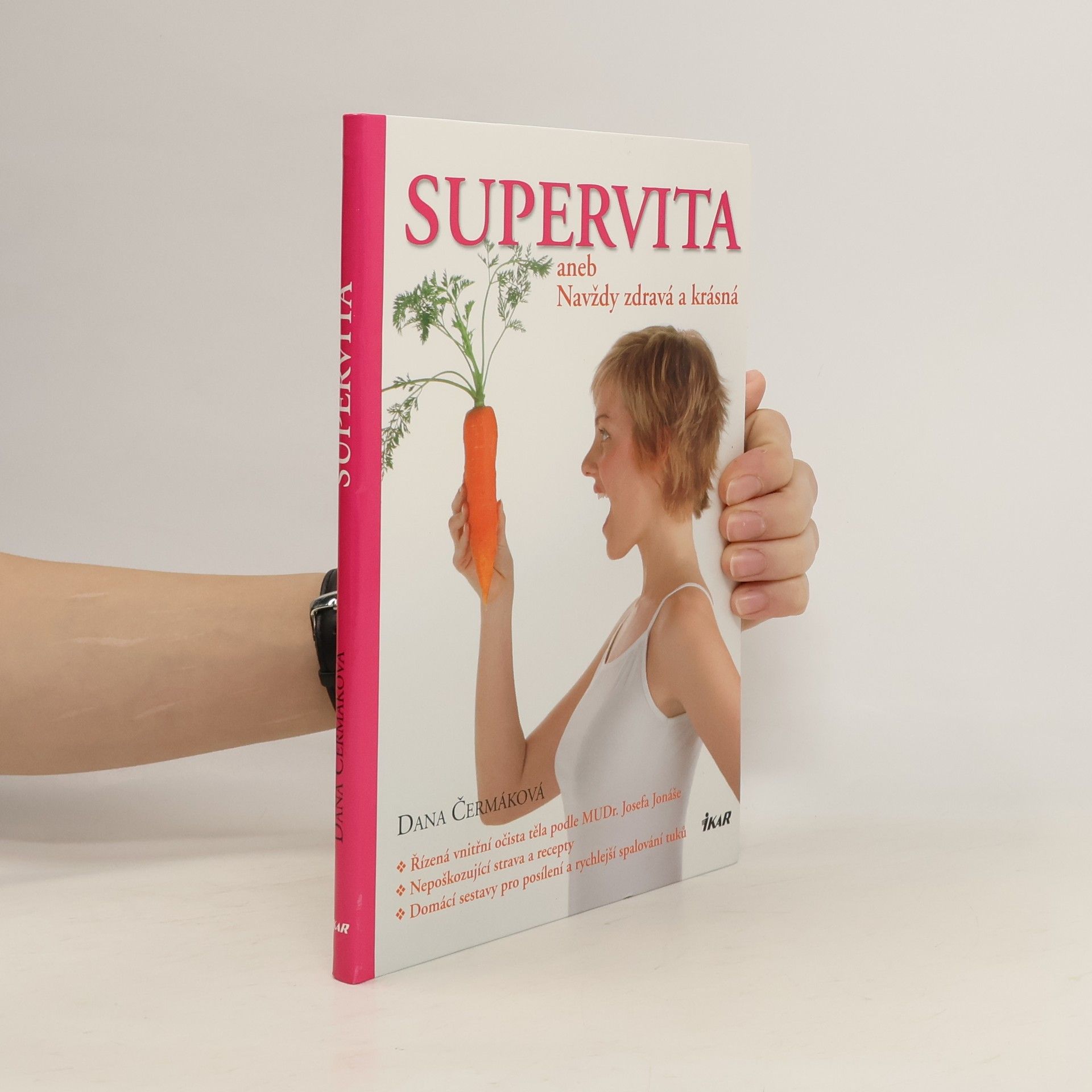 Čermáková Dana Supervita aneb navždy zdravá a krásná