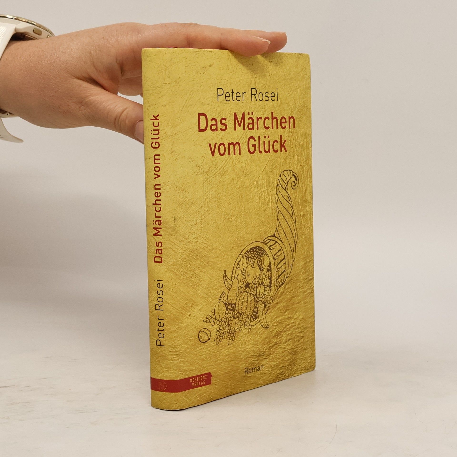 Peter Rosei Das Märchen vom Glück