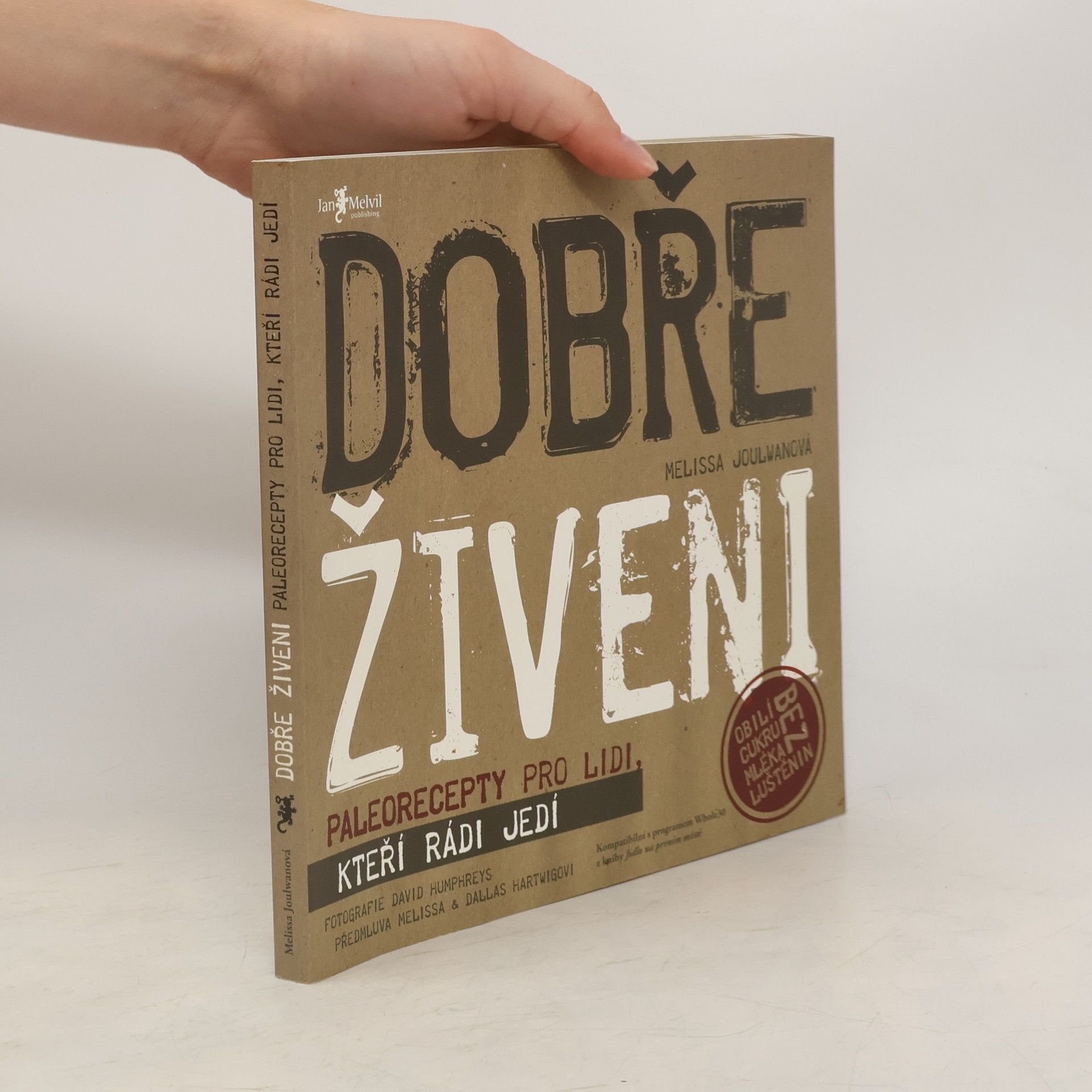 Melissa Joulwan Dobře živeni : paleorecepty pro lidi, kteří rádi jedí