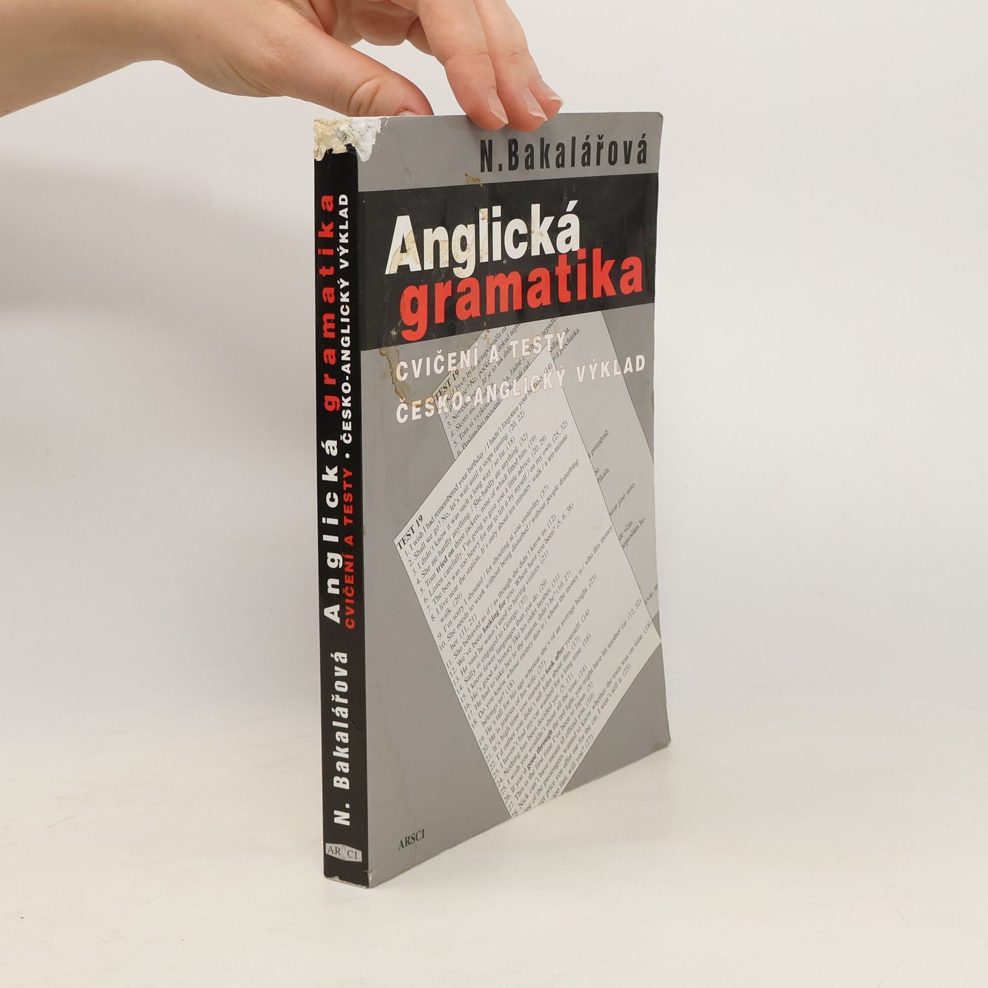 Natálie Bakalářová Anglická gramatika. Cvičení a testy, česko-anglický výklad 4.vydání