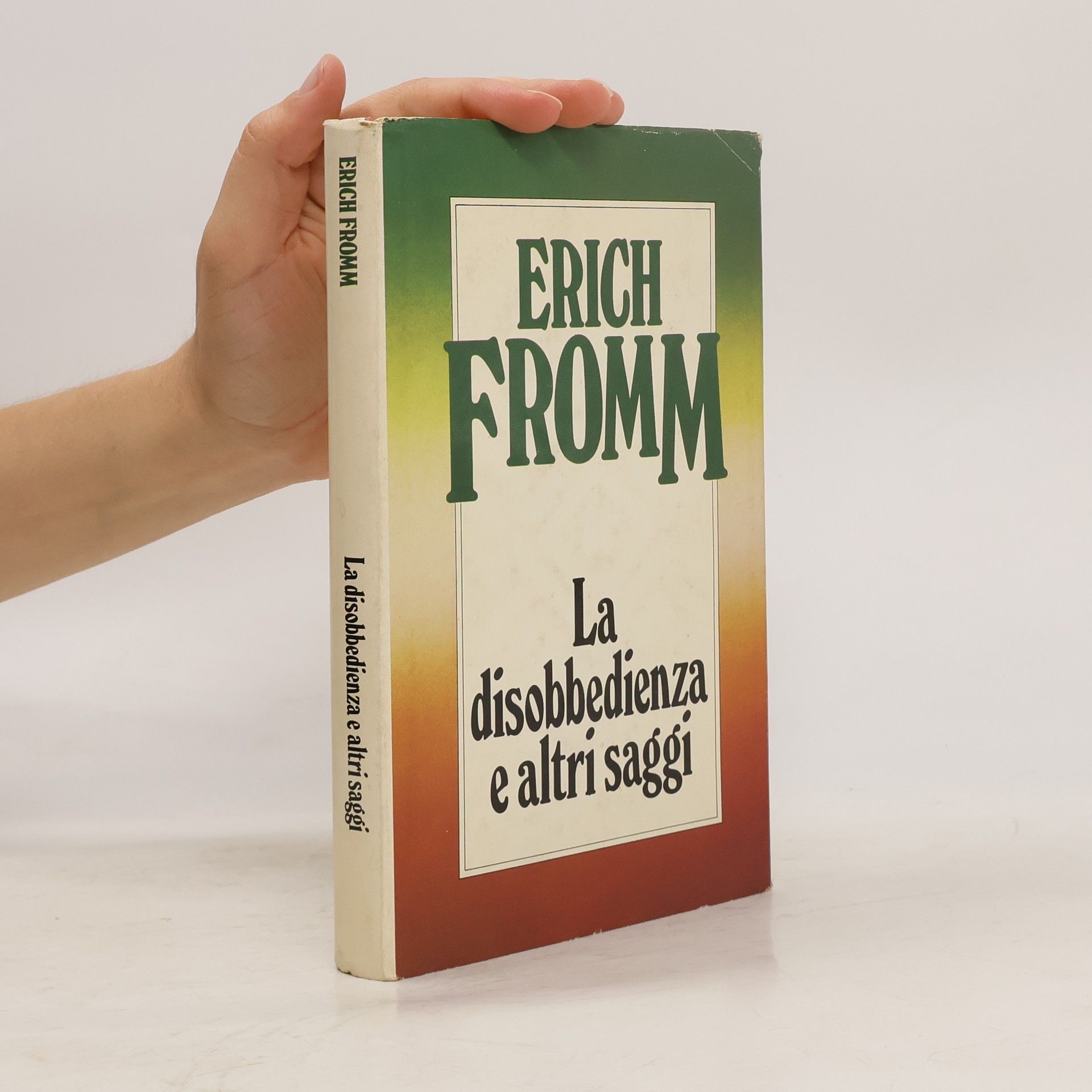 Erich Fromm La disobbedienza e altri saggi