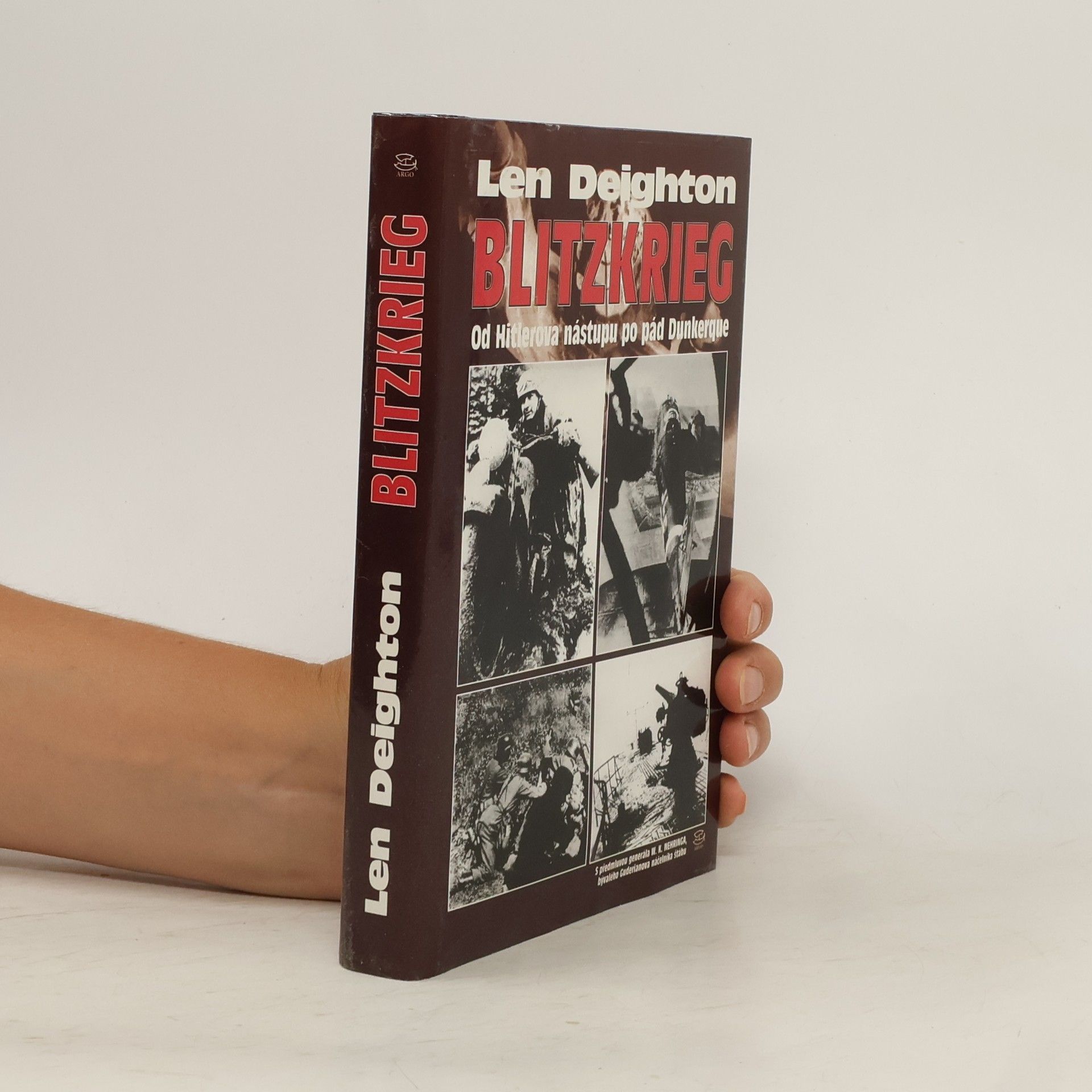 Len Deighton Blitzkrieg. Od Hitlerova nástupu po pád Dunkerque