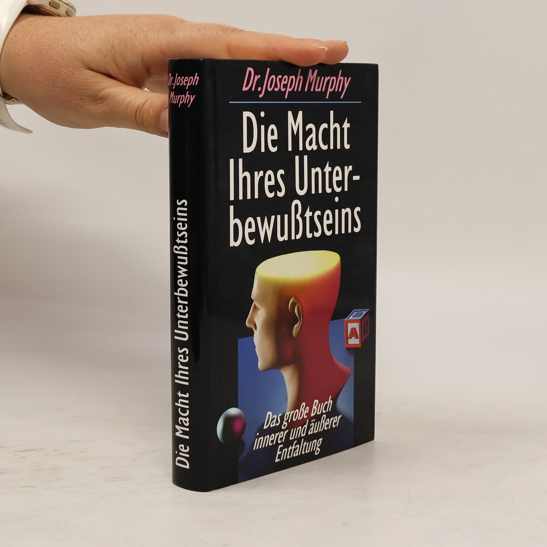 Joseph Murphy Die Macht ihres Unterbewußtseins