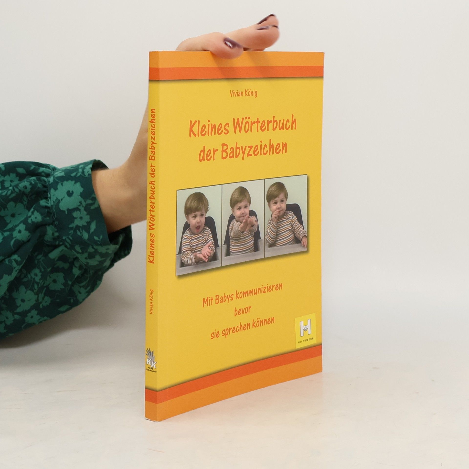 Vivian König Kleines Wörterbuch der Babyzeichen