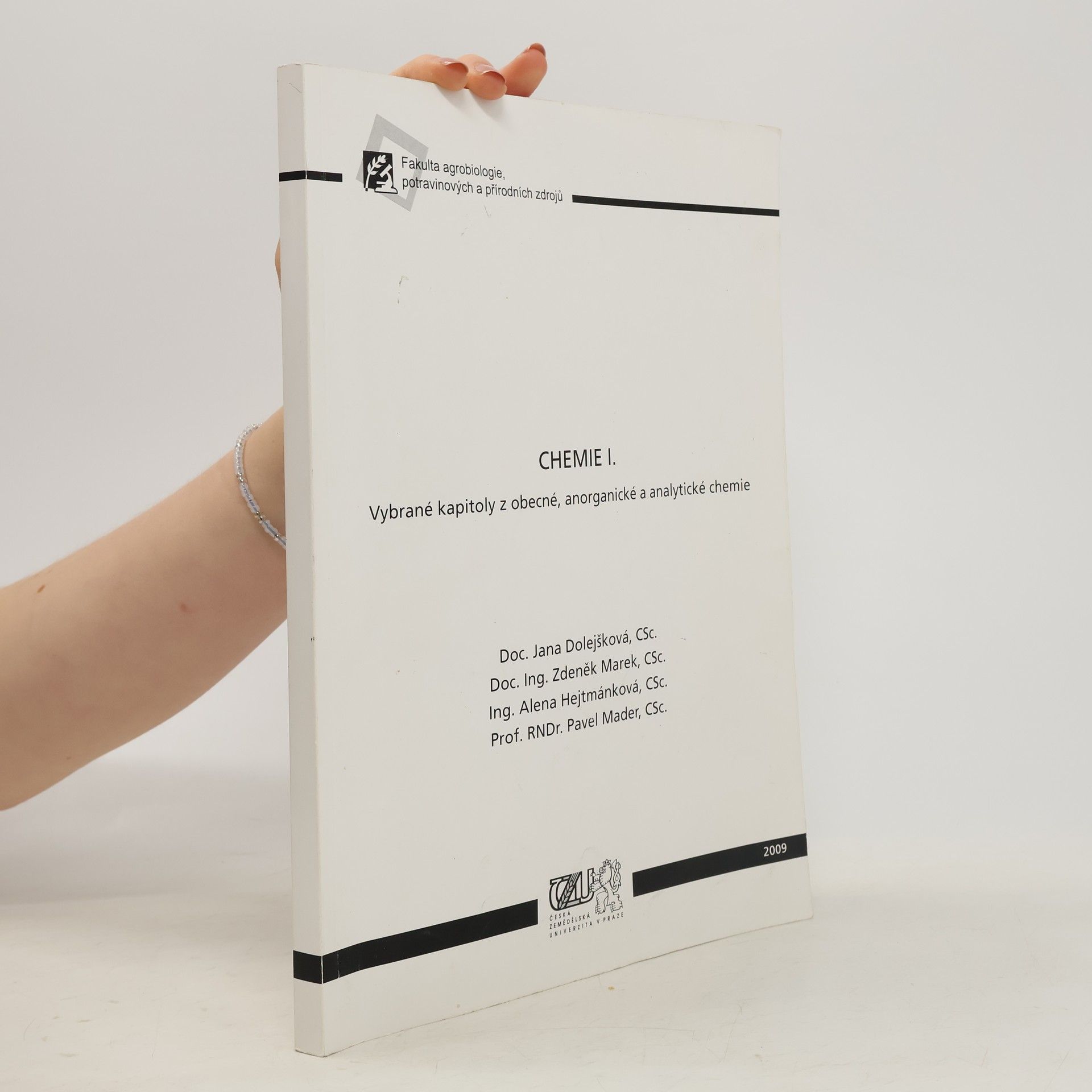 Jana Dolejšková Chemie I. Vybrané kapitoly z obecné, anorganické a analytické chemie