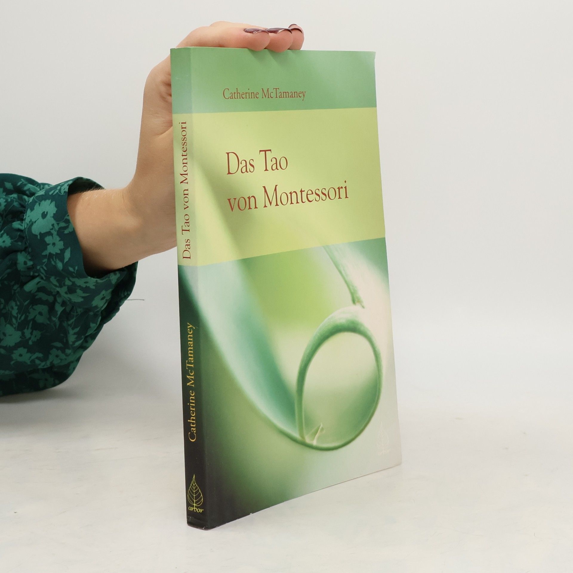 Catherine McTamaney Das Tao von Montessori