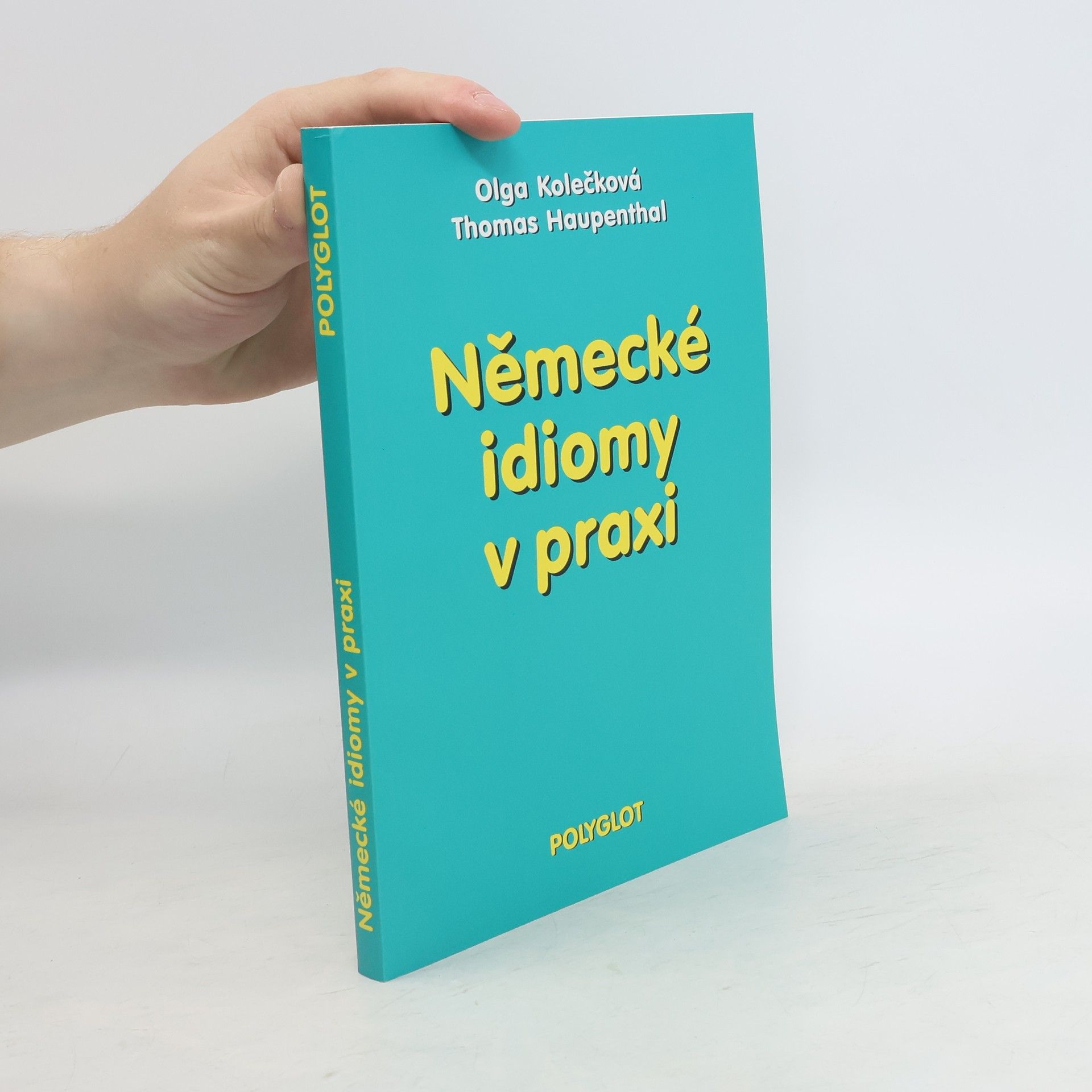 Olga Kolečková Německé idiomy v praxi