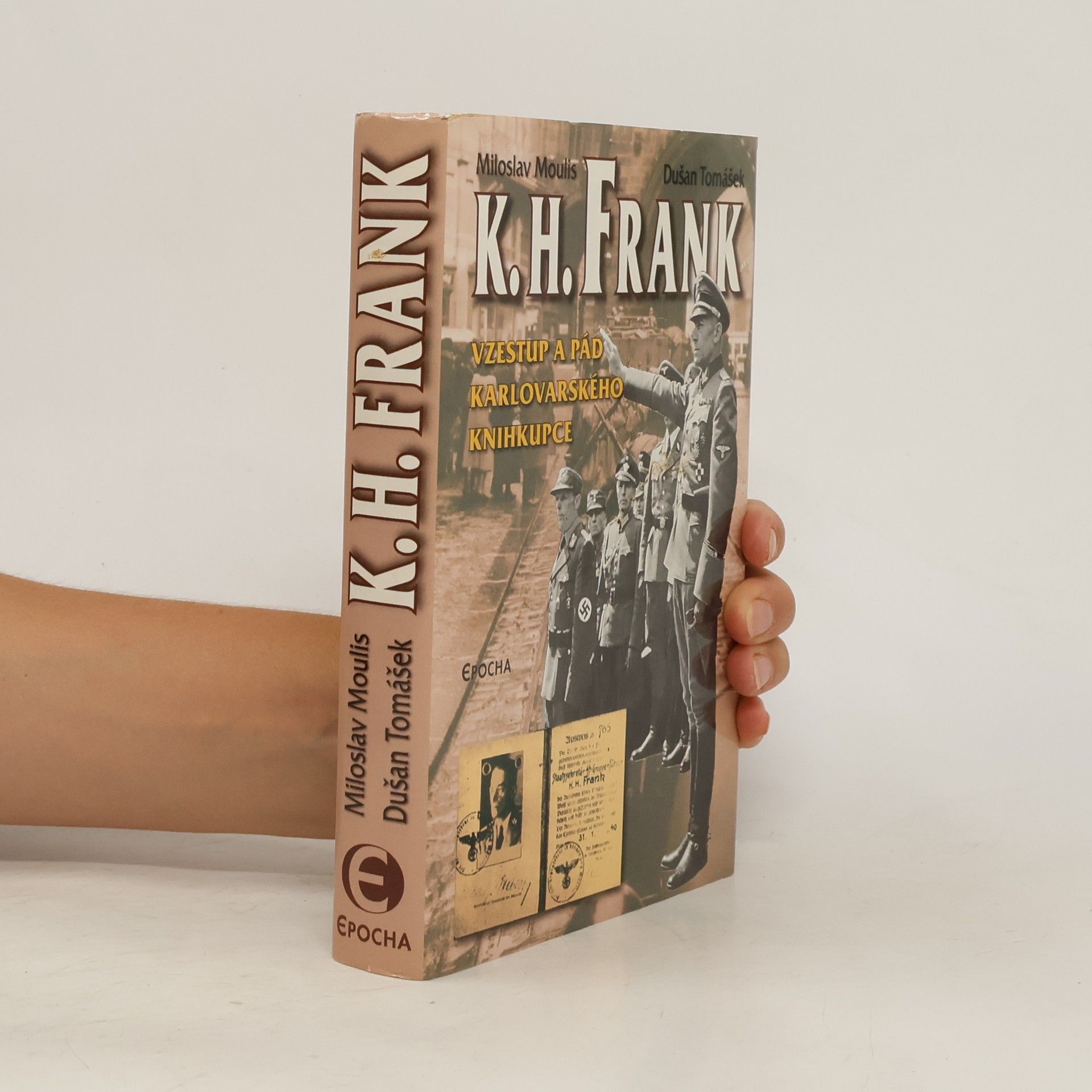 Dušan Tomášek K. H. Frank: Vzestup a pád karlovarského knihkupce