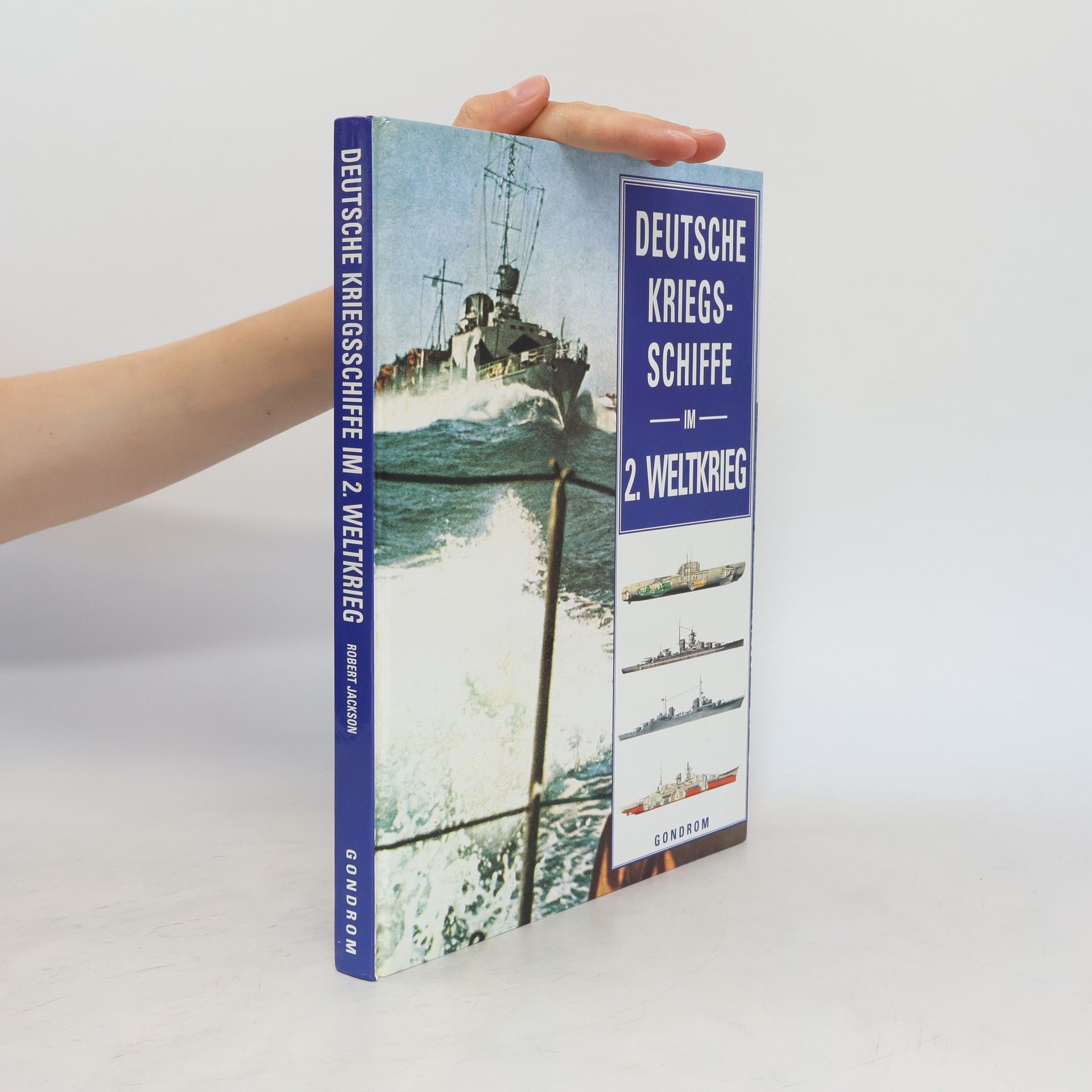 Robert Jackson Deutsche Kriegsschiffe im 2. Weltkrieg