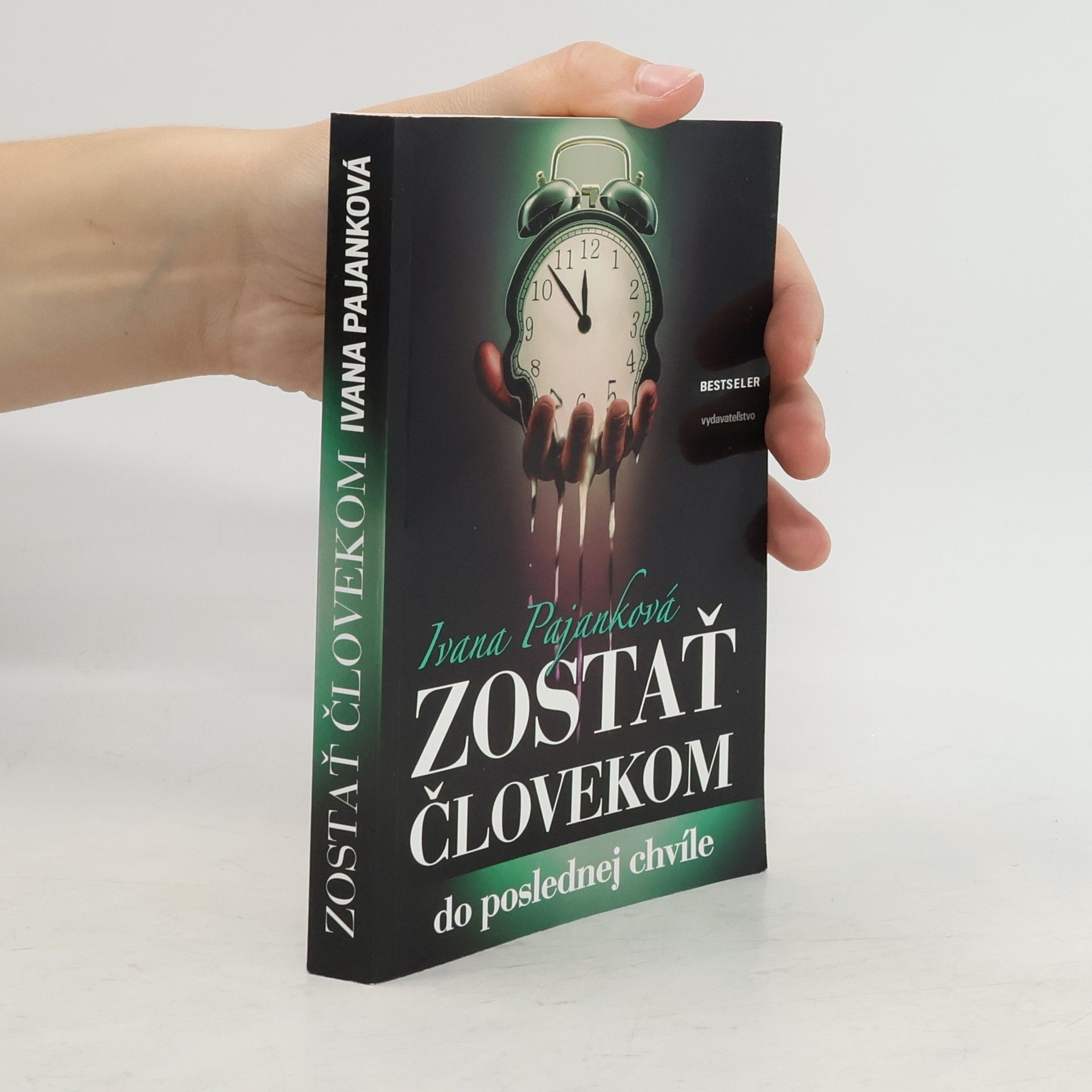 Ivana Pajanková Zostať človekom - Do poslednej chvíle