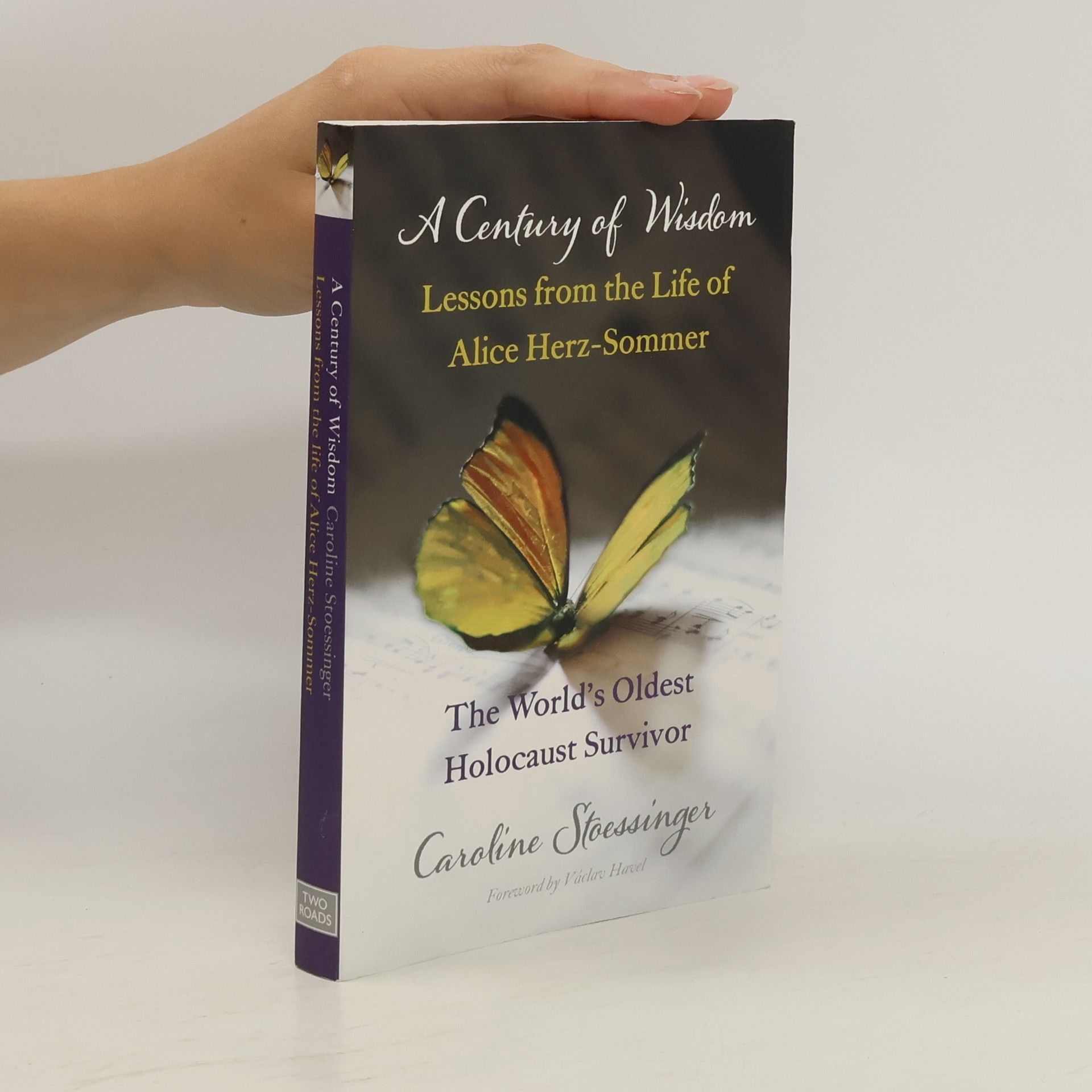 Caroline Stoessinger A Century of Wisdom. Ich gebe die Hoffnung niemals auf, englische Ausgabe