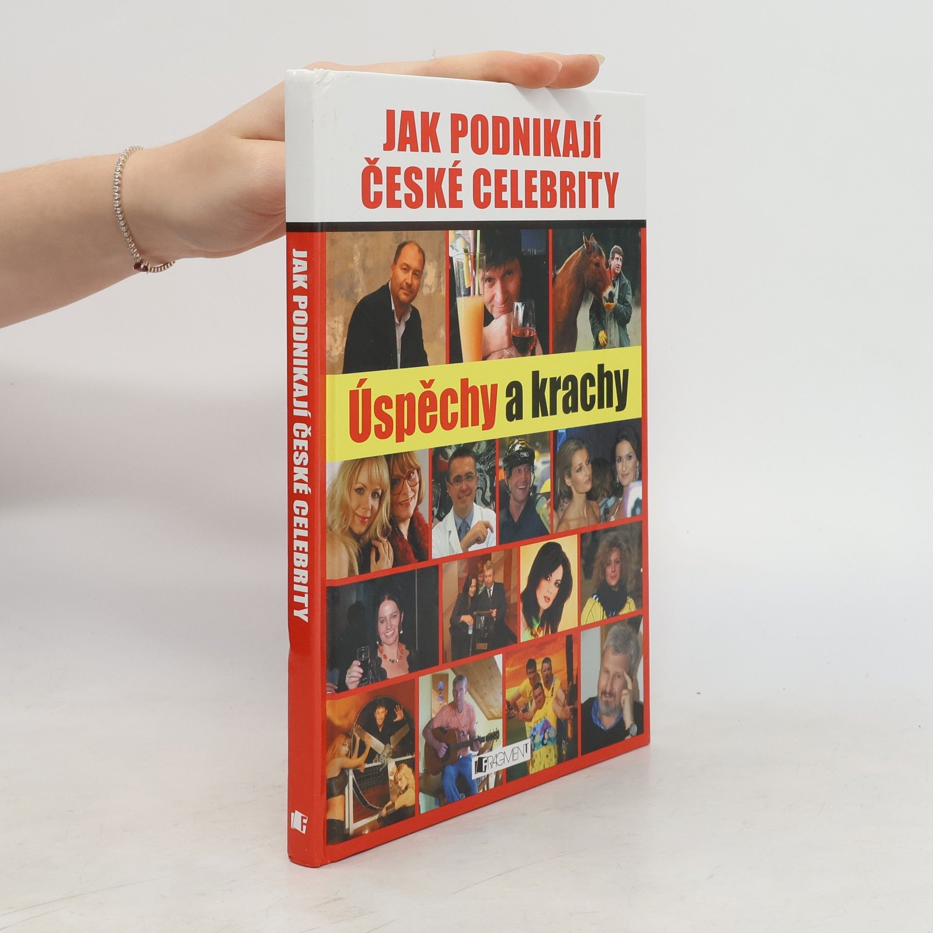 Auteurscollectief Jak podnikají české celebrity : úspěchy a krachy
